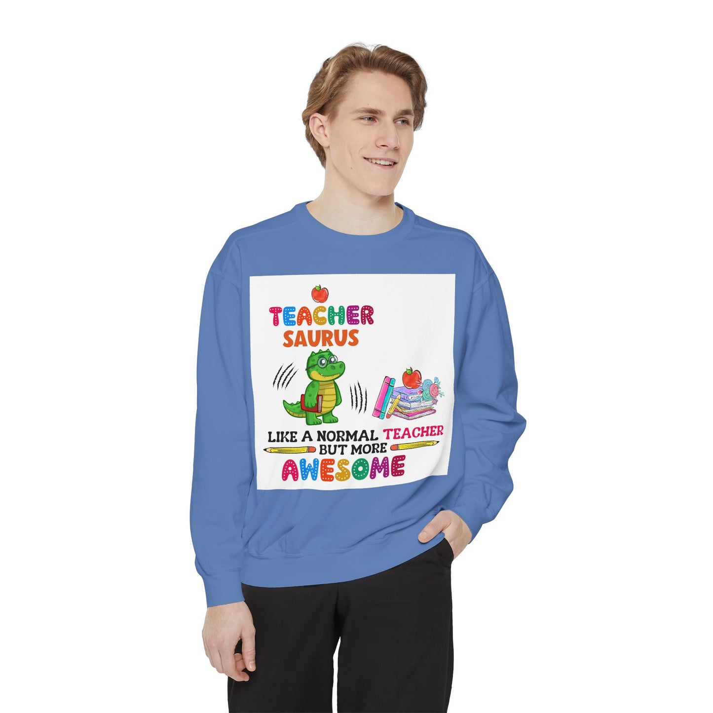 Teacher Saurus Sweatshirt - Cute Gift for Teachers, Unisex Apparel, Fun Classroom Wear, Teacher Appreciation, Back to School