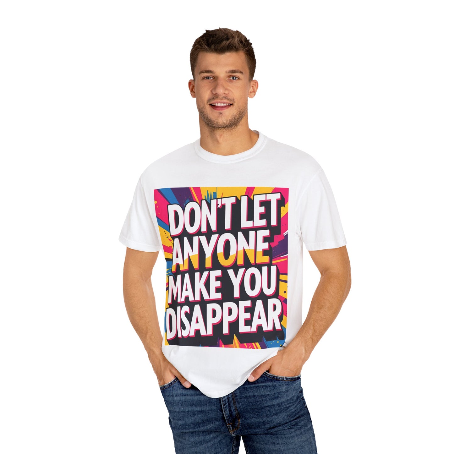 Empowering Garment-Dyed T-shirt, Motivational Tee, Unisex Graphic Shirt, Positive Affirmation Shirt, Self-Love Apparel, Fun Casualwear