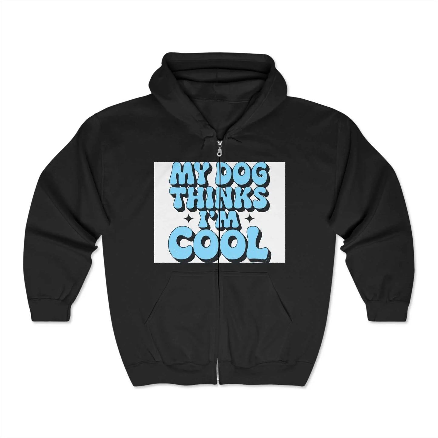 Unisex Heavy Blend™ Full Zip Hooded Sweatshirt with "My Dog Thinks I'm Cool" design on front.