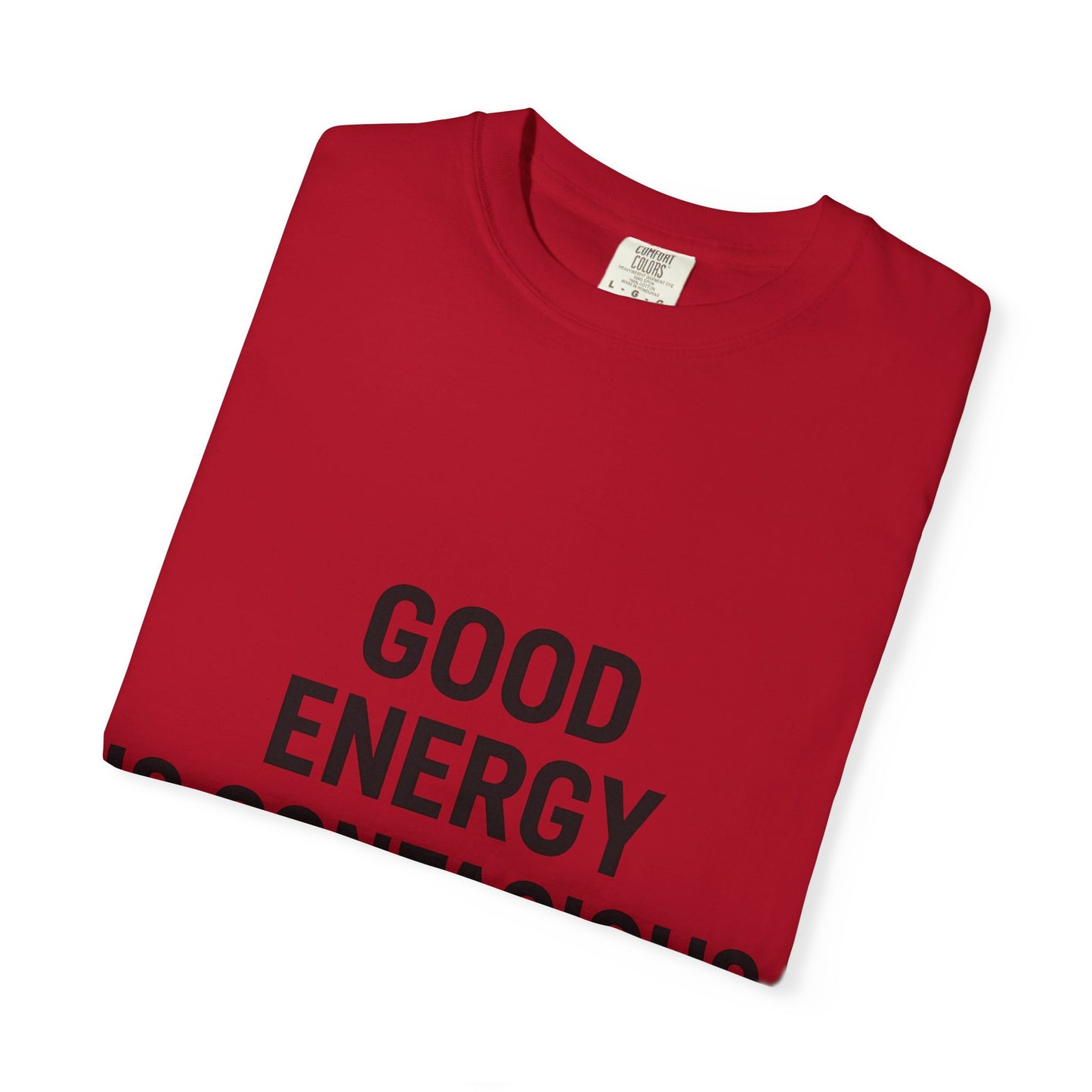 Good Energy Unisex T-Shirt, Positive Vibes Tee, Casual Summer Shirt, Gift for Friends, Inspirational Apparel