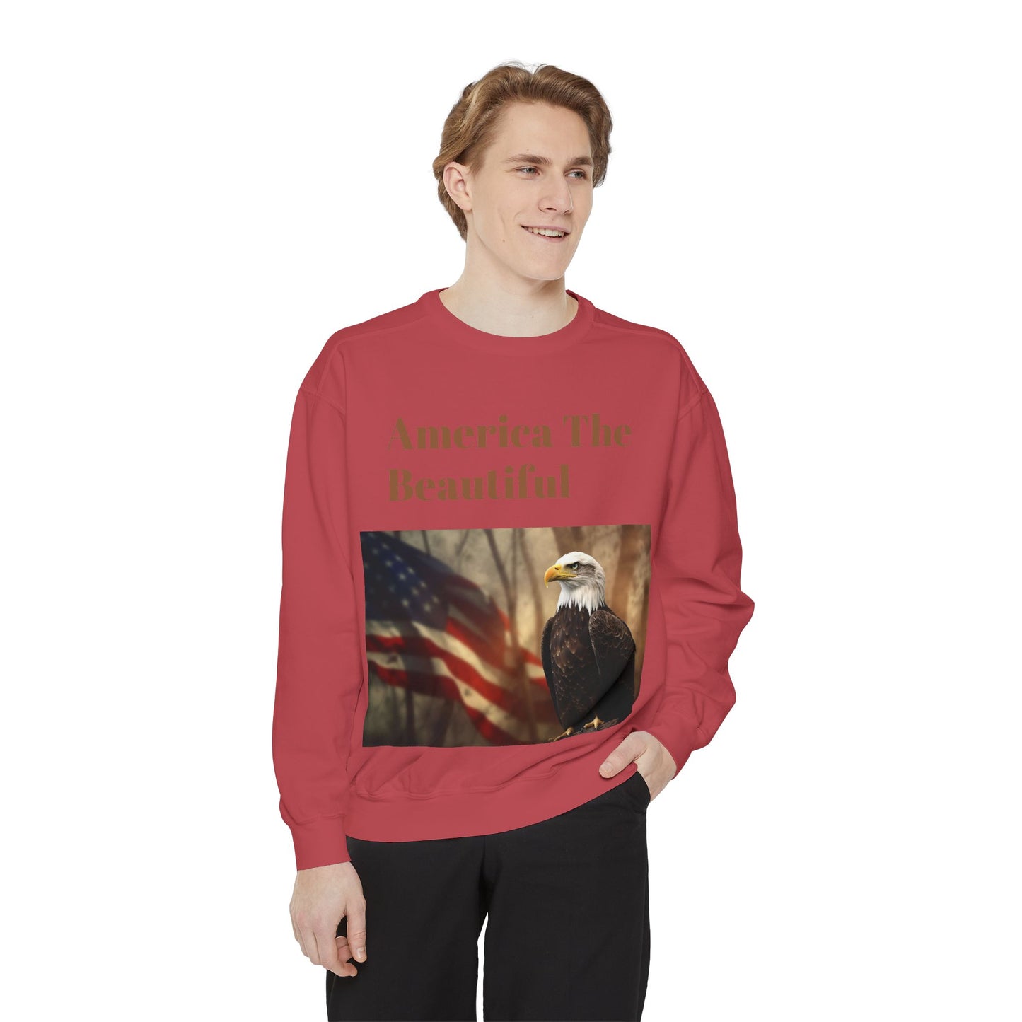 Unisex Garment-Dyed Sweatshirt America The Beautiful and The American Flag and a Bald eagle perfect gift for Freedom fighters and nature lovers