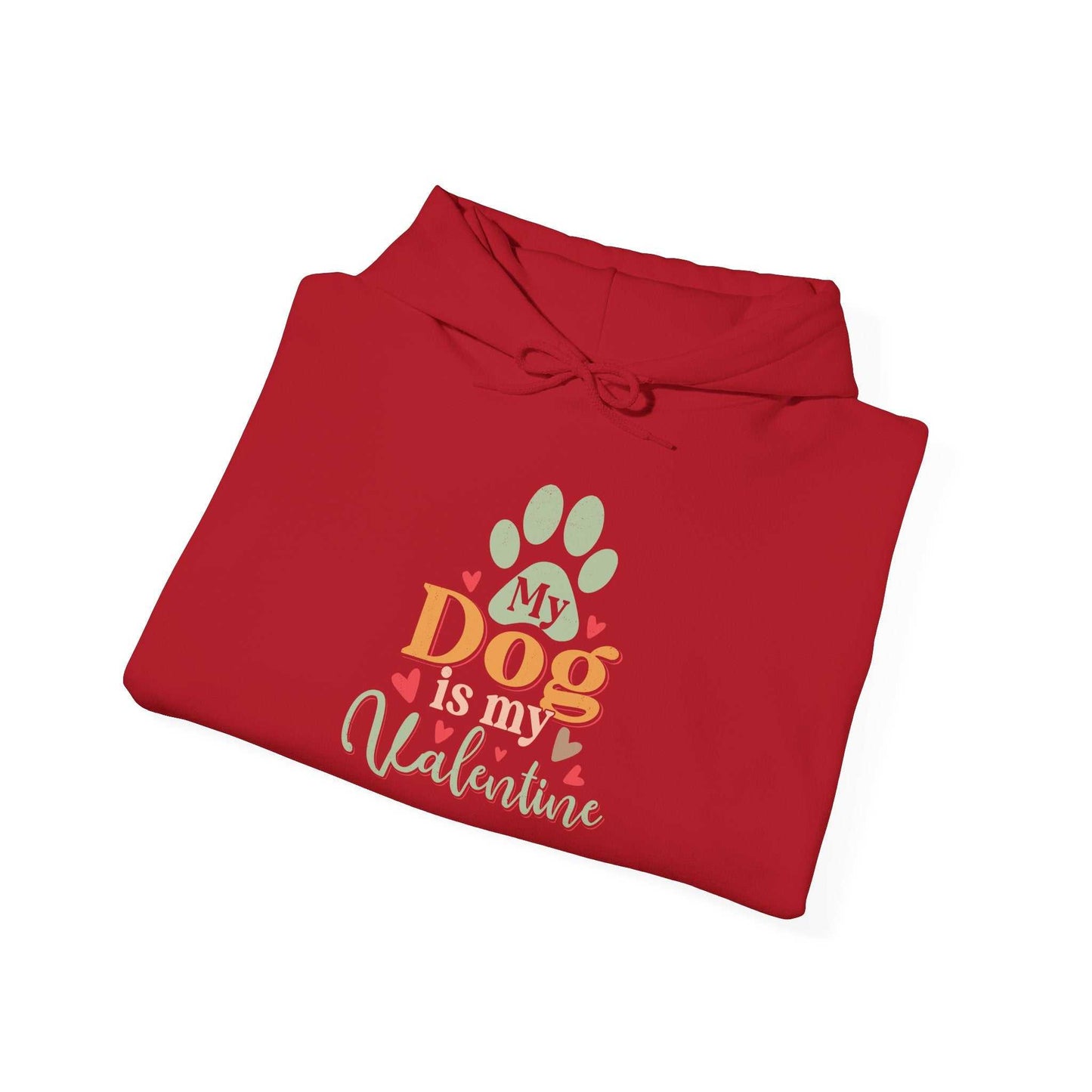 Unisex heavy blend hooded sweatshirt in red with folded hood and "My Dog is my Valentine" print.