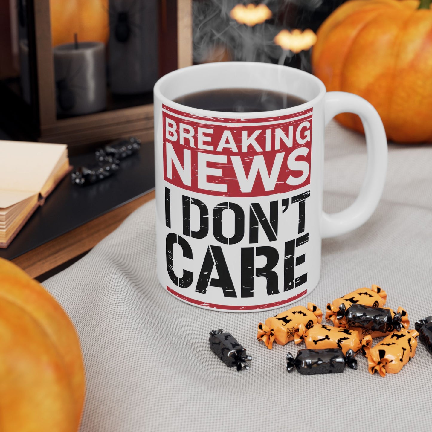 Breaking News I Don't Care - Funny Ceramic Coffee Mug