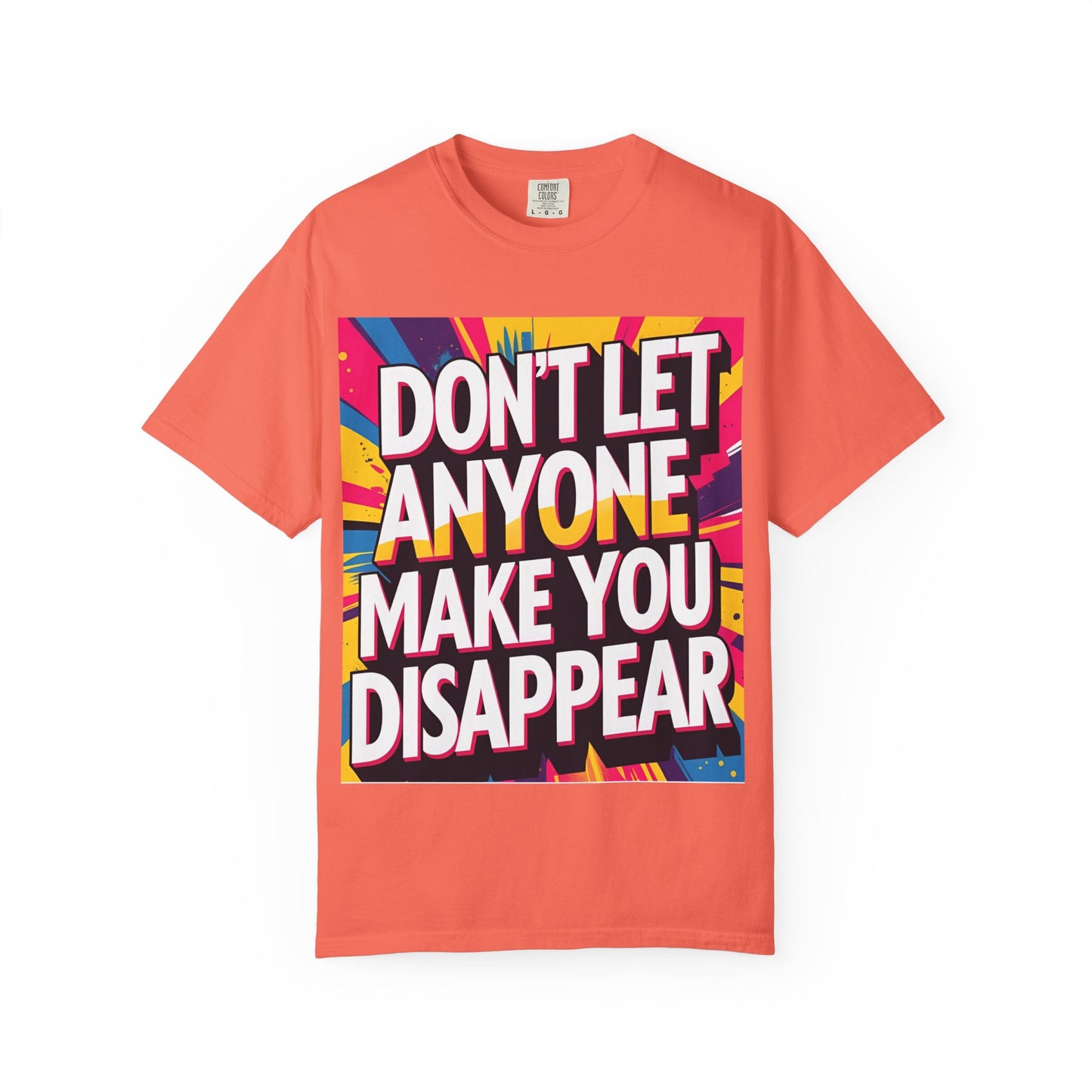 Empowering Garment-Dyed T-shirt, Motivational Tee, Unisex Graphic Shirt, Positive Affirmation Shirt, Self-Love Apparel, Fun Casualwear