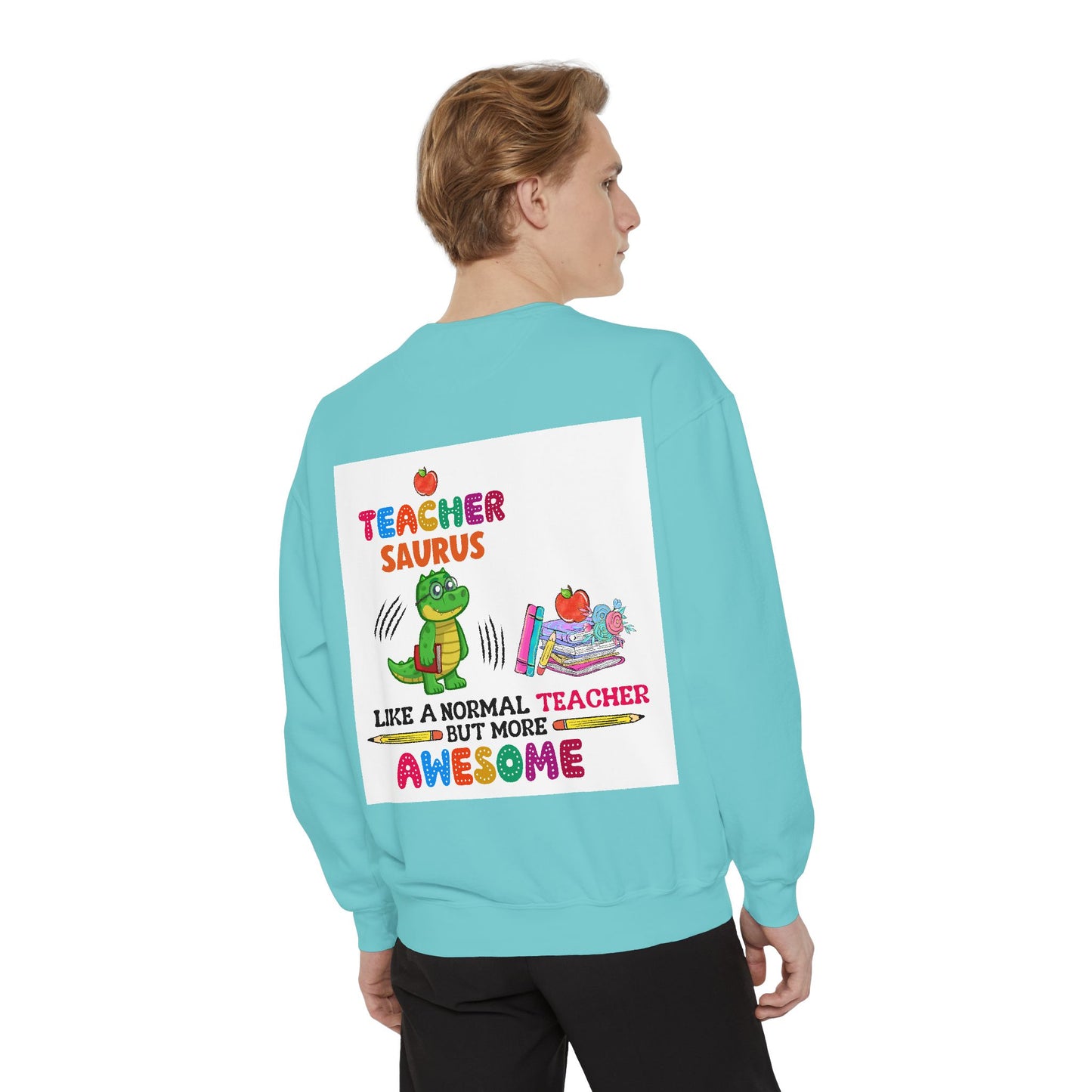 Teacher Saurus Sweatshirt - Cute Gift for Teachers, Unisex Apparel, Fun Classroom Wear, Teacher Appreciation, Back to School