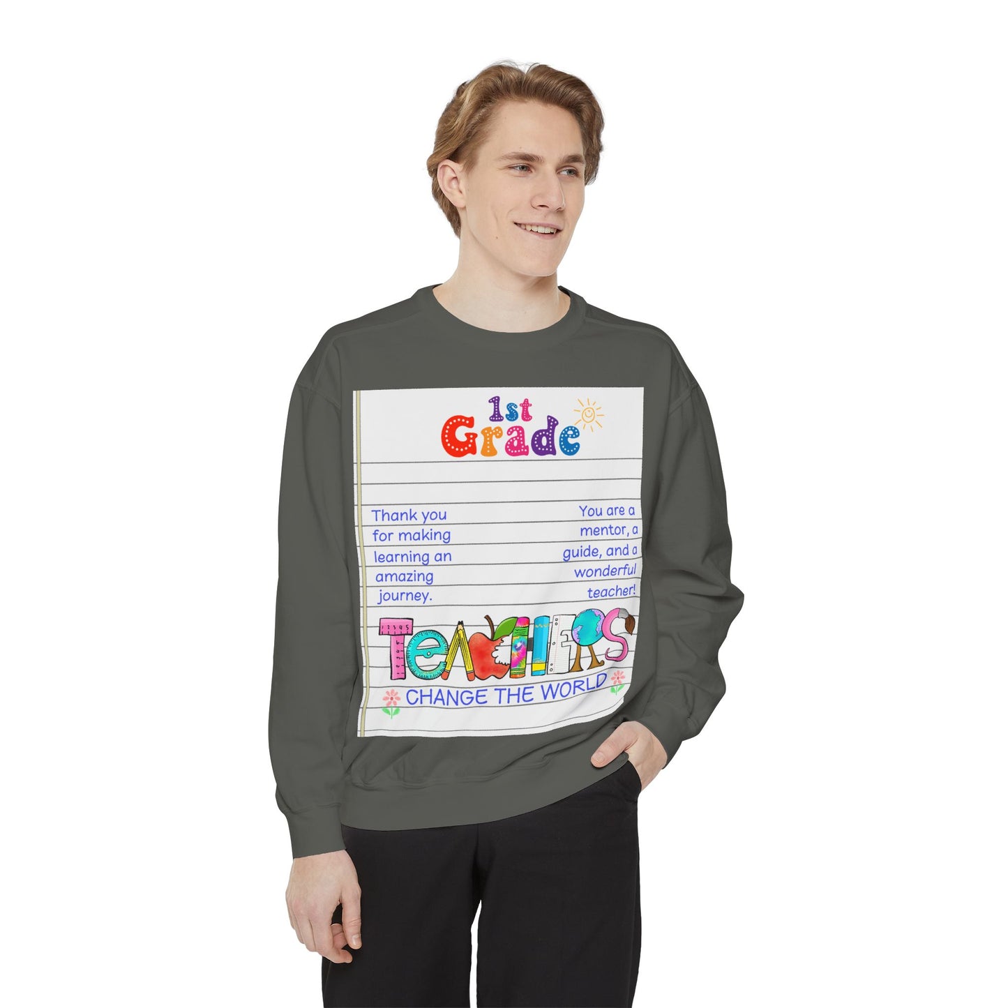 Teacher Appreciation Sweatshirt, Garment-Dyed Pullover, Perfect Gift for Teachers, End of School Year, Back to School, Fun Fashion