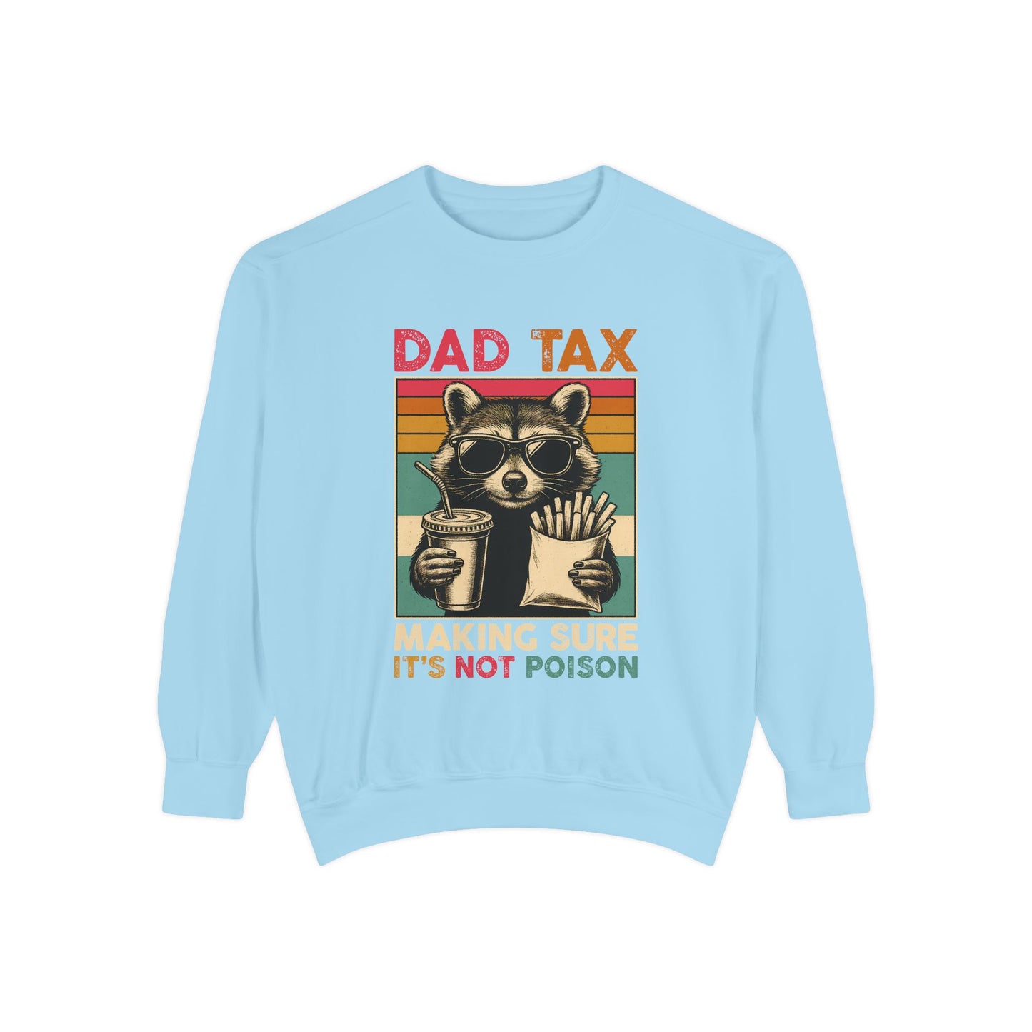 Vintage Dad Tax Sweatshirt - Unisex Cozy Pullover, Perfect for Father's Day, Casual Wear, Gift for Dads, Fun Family Moments, Unique Style