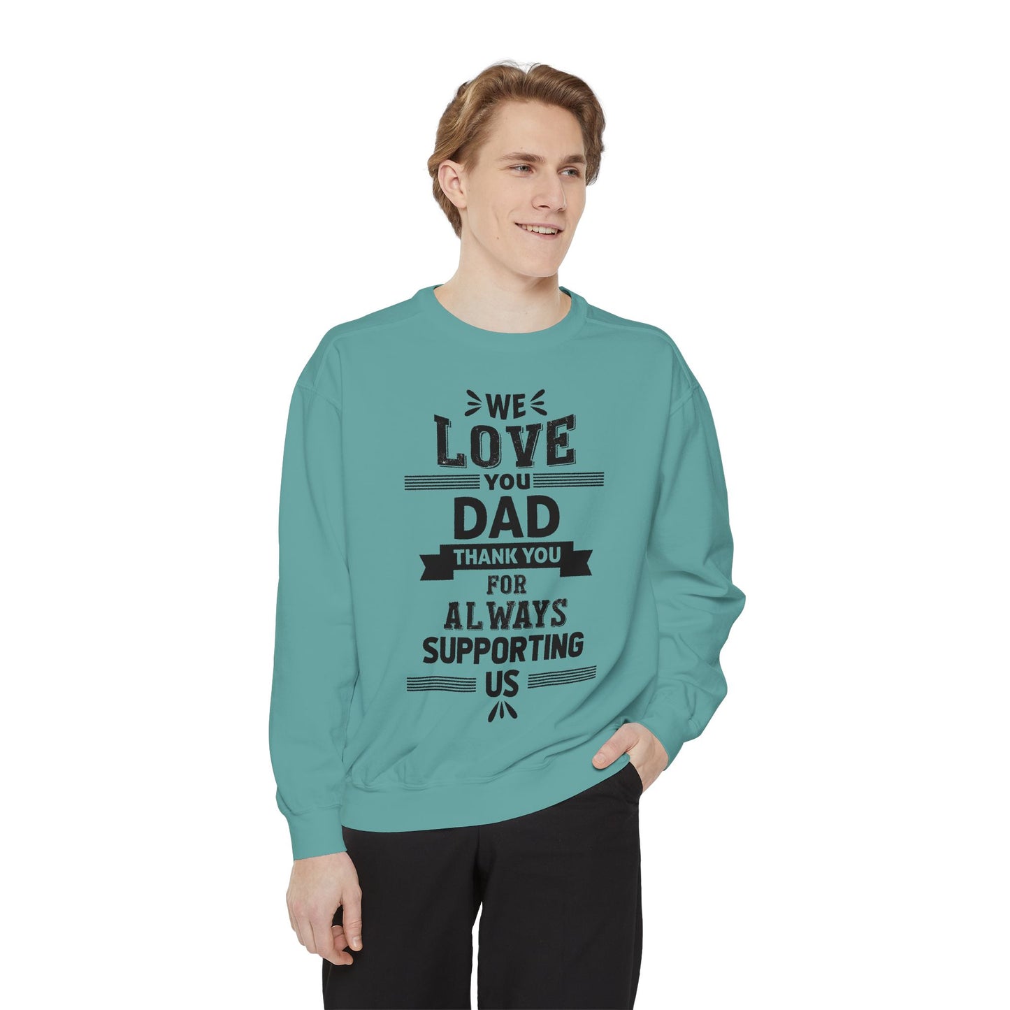 Love You Dad Sweatshirt - Father's Day Gift Hoodie