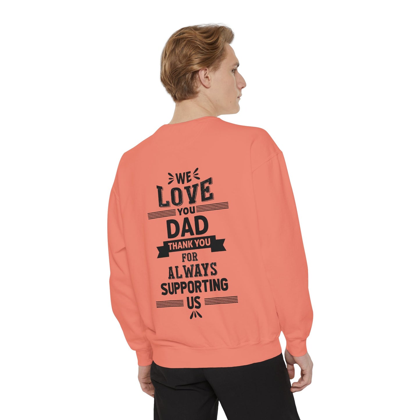 Love You Dad Sweatshirt - Father's Day Gift Hoodie