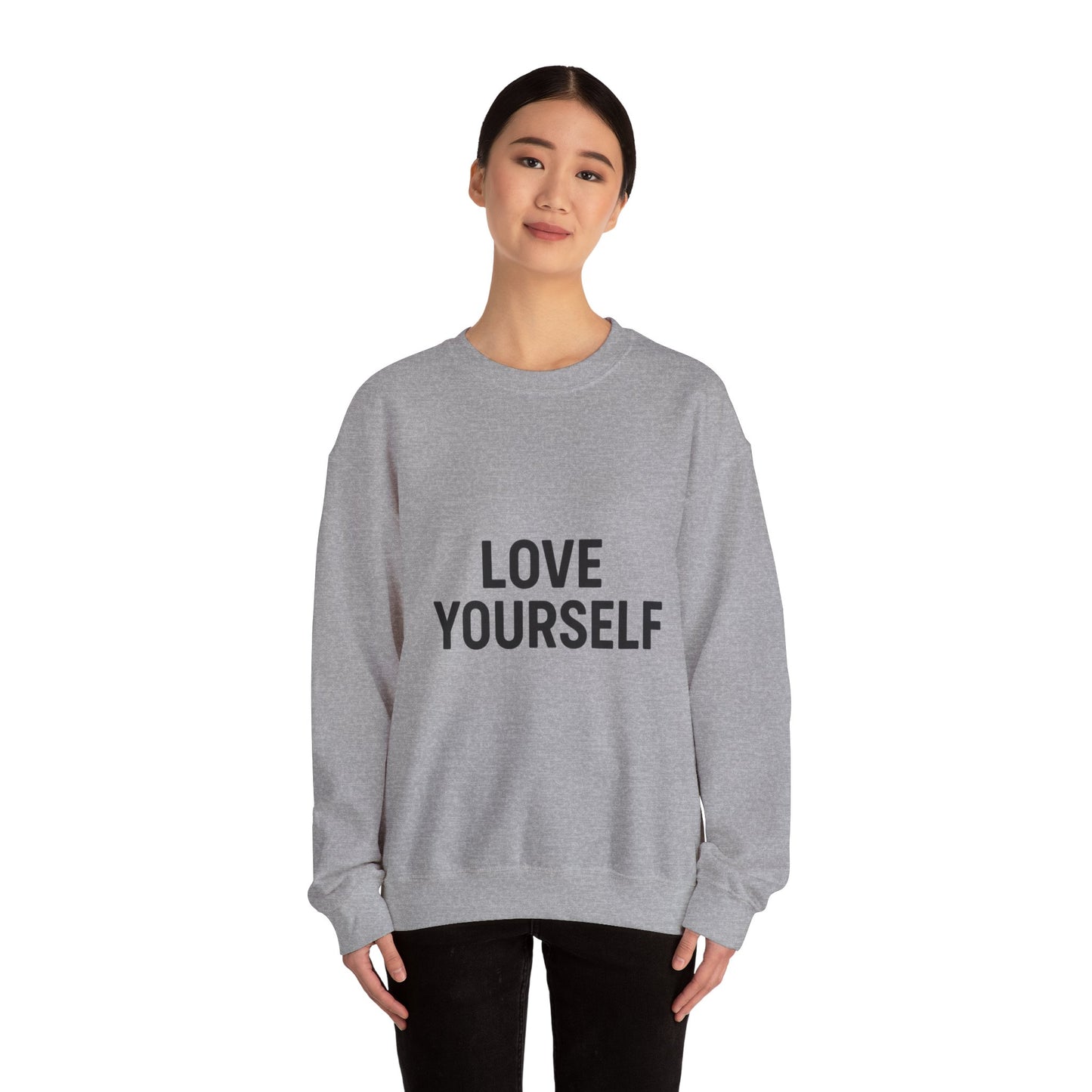 Love Yourself Sweatshirt, Unisex Crewneck, Inspirational Gift, Self-Love Apparel, Cozy Casual Wear, Perfect for Any Occasion