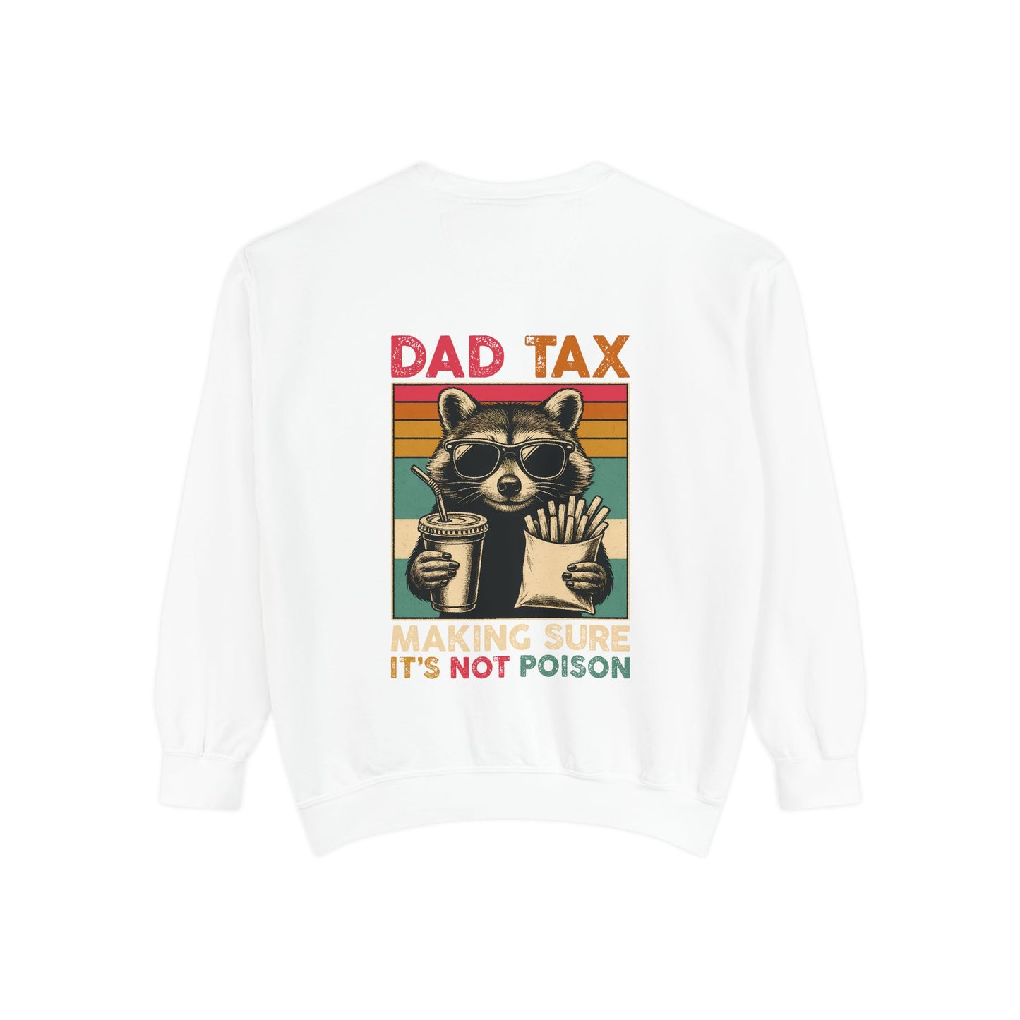 Vintage Dad Tax Sweatshirt - Unisex Cozy Pullover, Perfect for Father's Day, Casual Wear, Gift for Dads, Fun Family Moments, Unique Style