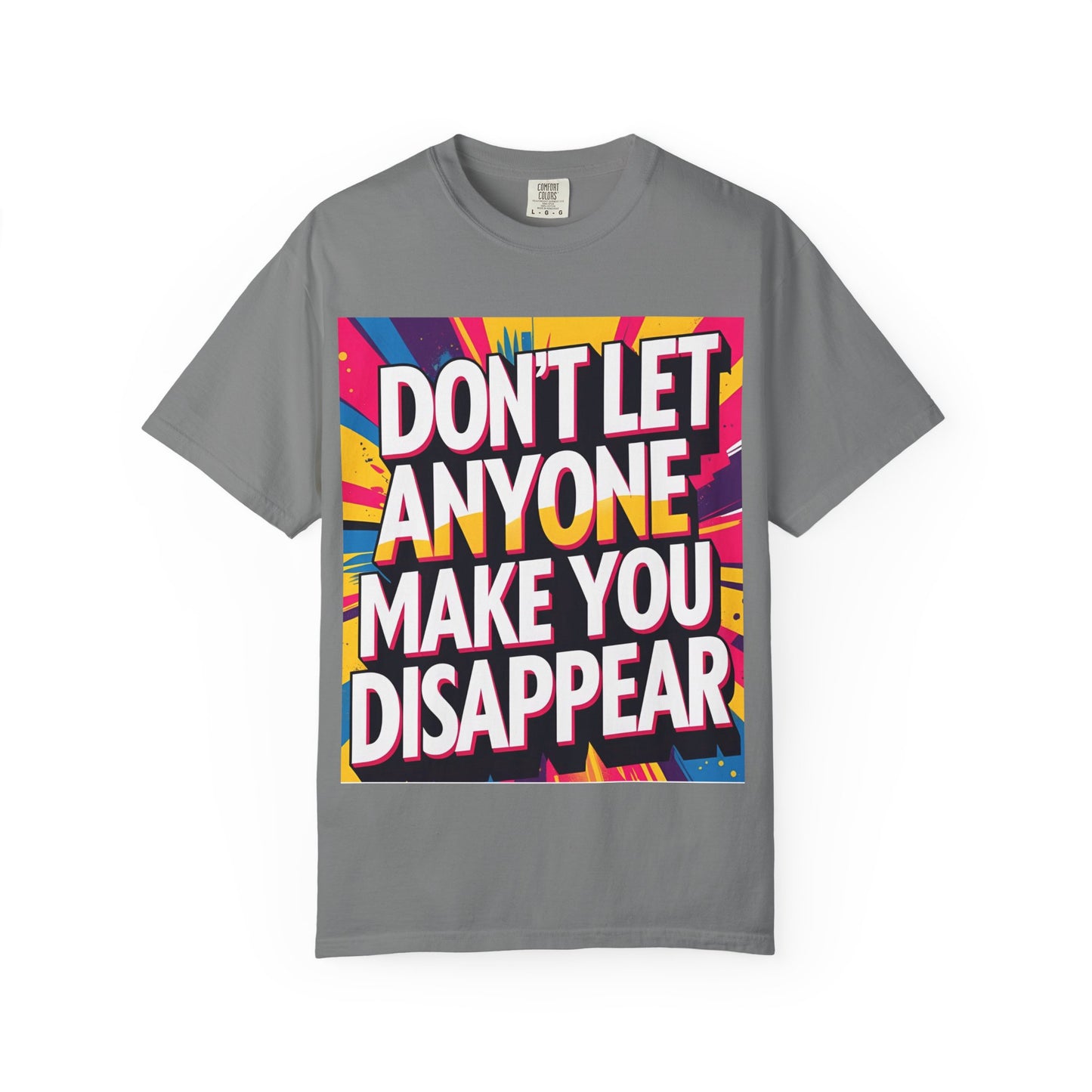 Empowering Garment-Dyed T-shirt, Motivational Tee, Unisex Graphic Shirt, Positive Affirmation Shirt, Self-Love Apparel, Fun Casualwear