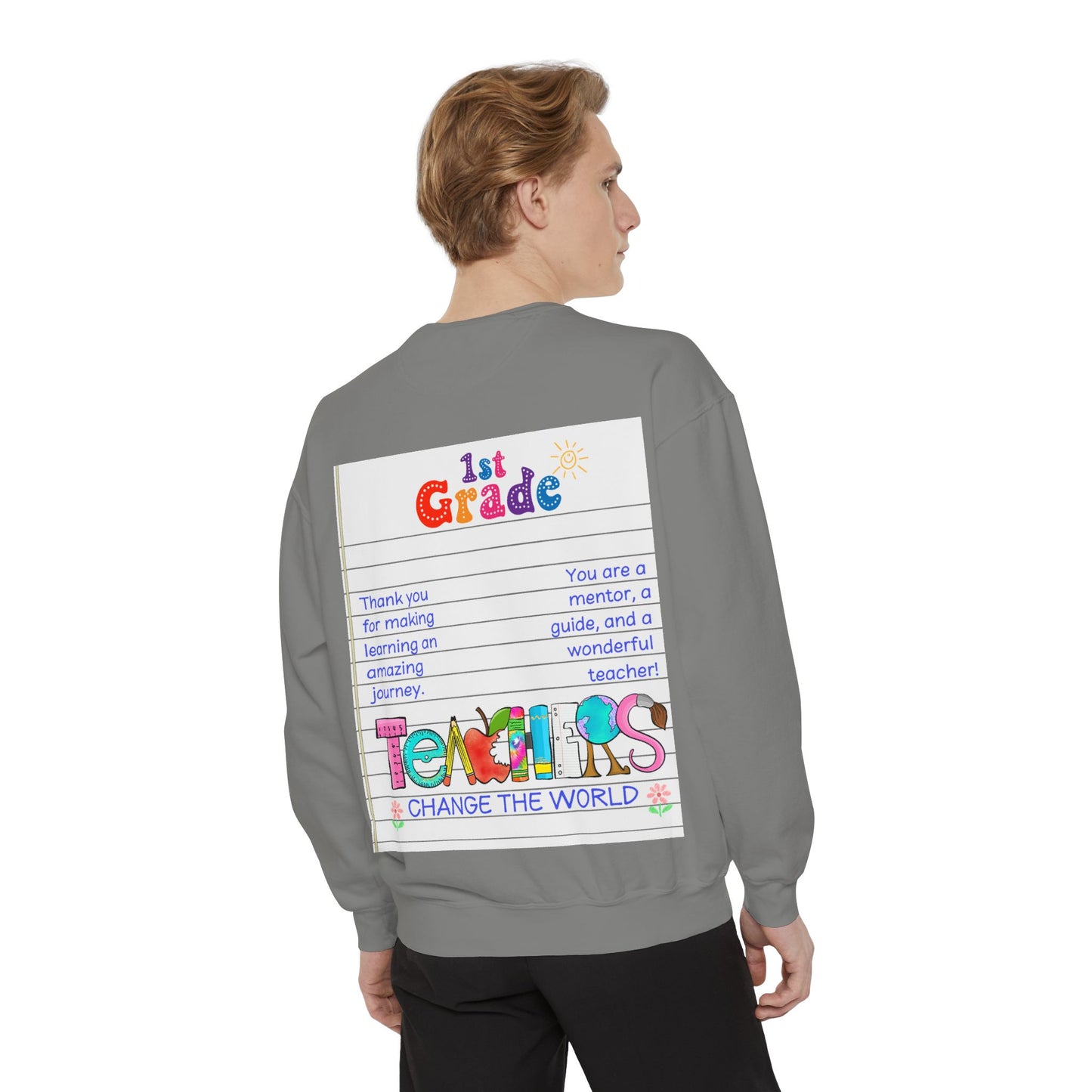 Teacher Appreciation Sweatshirt, Garment-Dyed Pullover, Perfect Gift for Teachers, End of School Year, Back to School, Fun Fashion