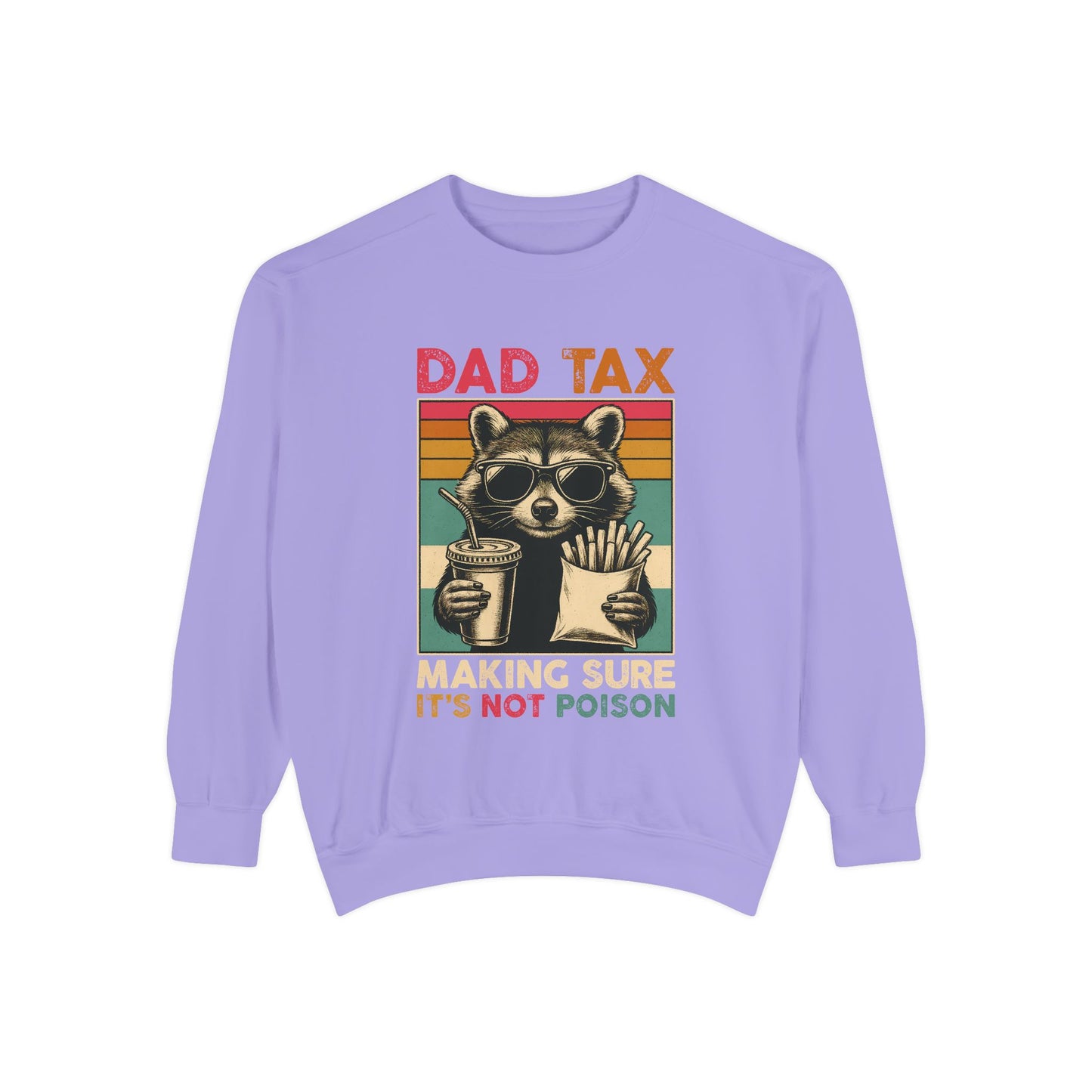 Vintage Dad Tax Sweatshirt - Unisex Cozy Pullover, Perfect for Father's Day, Casual Wear, Gift for Dads, Fun Family Moments, Unique Style