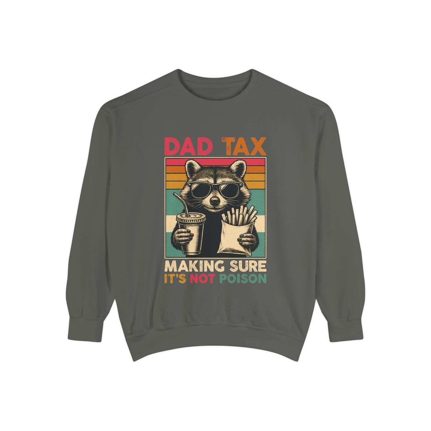 Vintage Dad Tax Sweatshirt - Unisex Cozy Pullover, Perfect for Father's Day, Casual Wear, Gift for Dads, Fun Family Moments, Unique Style