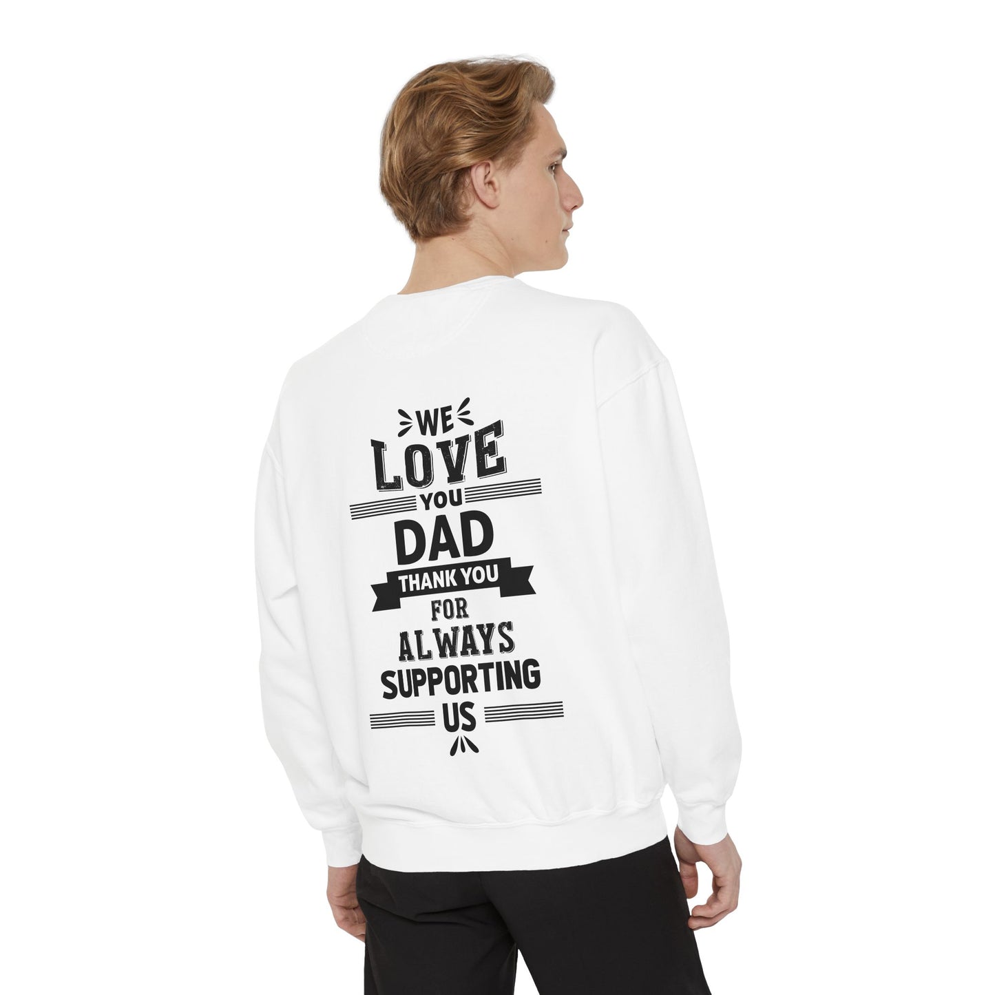 Love You Dad Sweatshirt - Father's Day Gift Hoodie