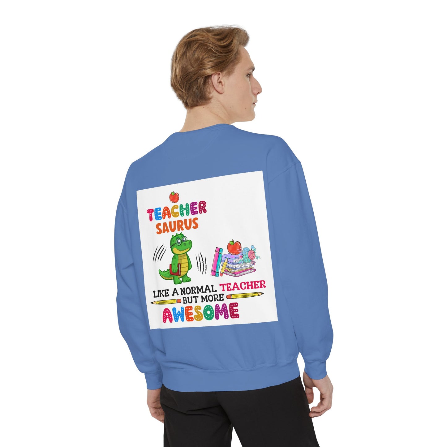 Teacher Saurus Sweatshirt - Cute Gift for Teachers, Unisex Apparel, Fun Classroom Wear, Teacher Appreciation, Back to School