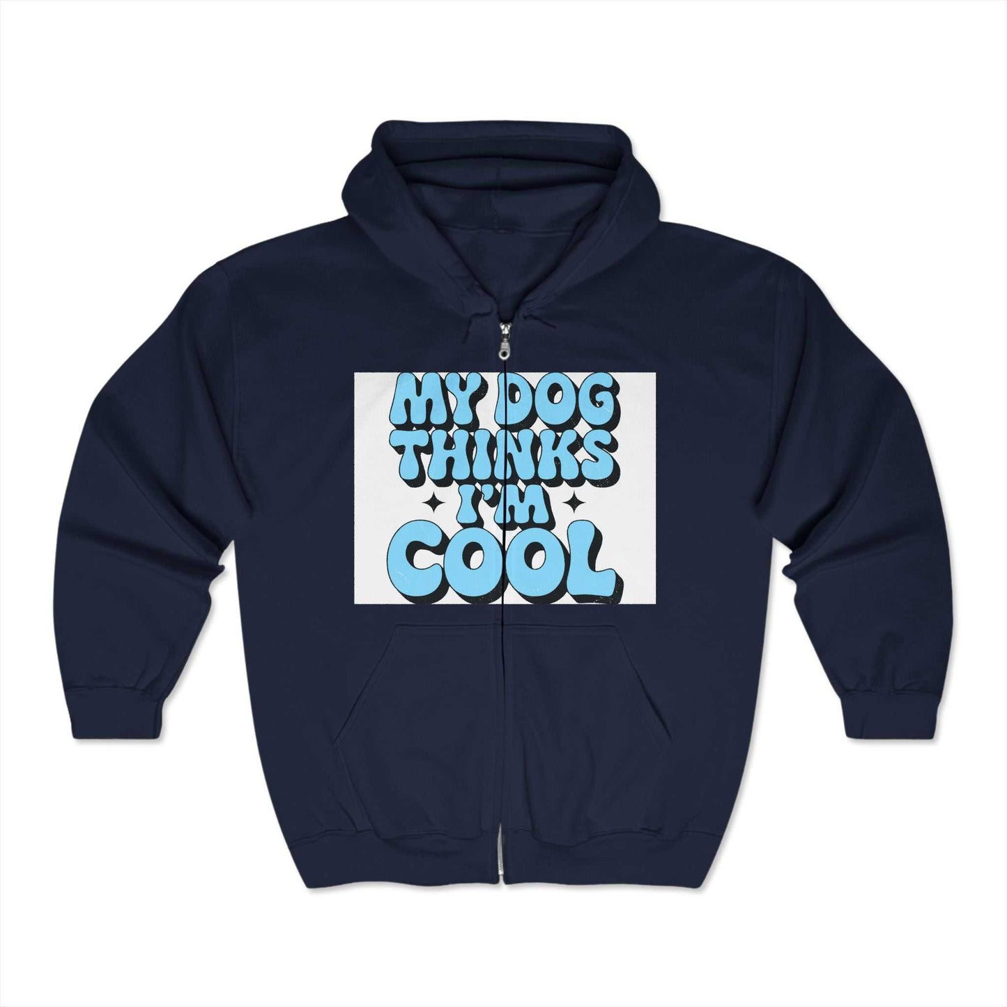 Unisex Heavy Blend™ Full Zip Hooded Sweatshirt with "My Dog Thinks I'm Cool" graphic, navy color, 50% cotton 50% polyester.