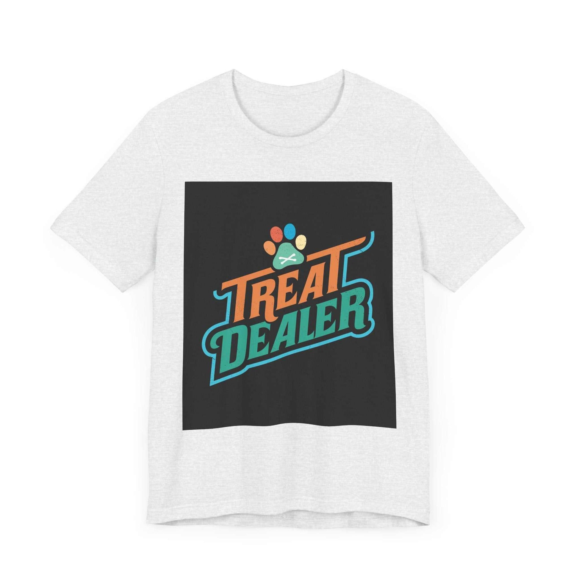 Unisex jersey short sleeve tee with "Treat Dealer" graphic design.