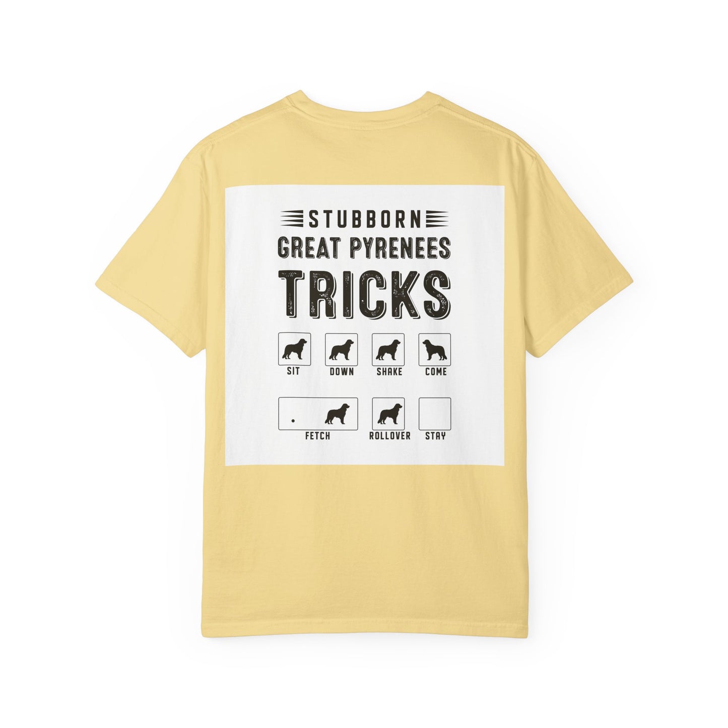 Funny Dog Lover T-Shirt, Great Pyrenees Gift, Pet Owner Apparel, Animal Lover Gift, Stubborn Dog Owner Shirt, Canine Humor Tee