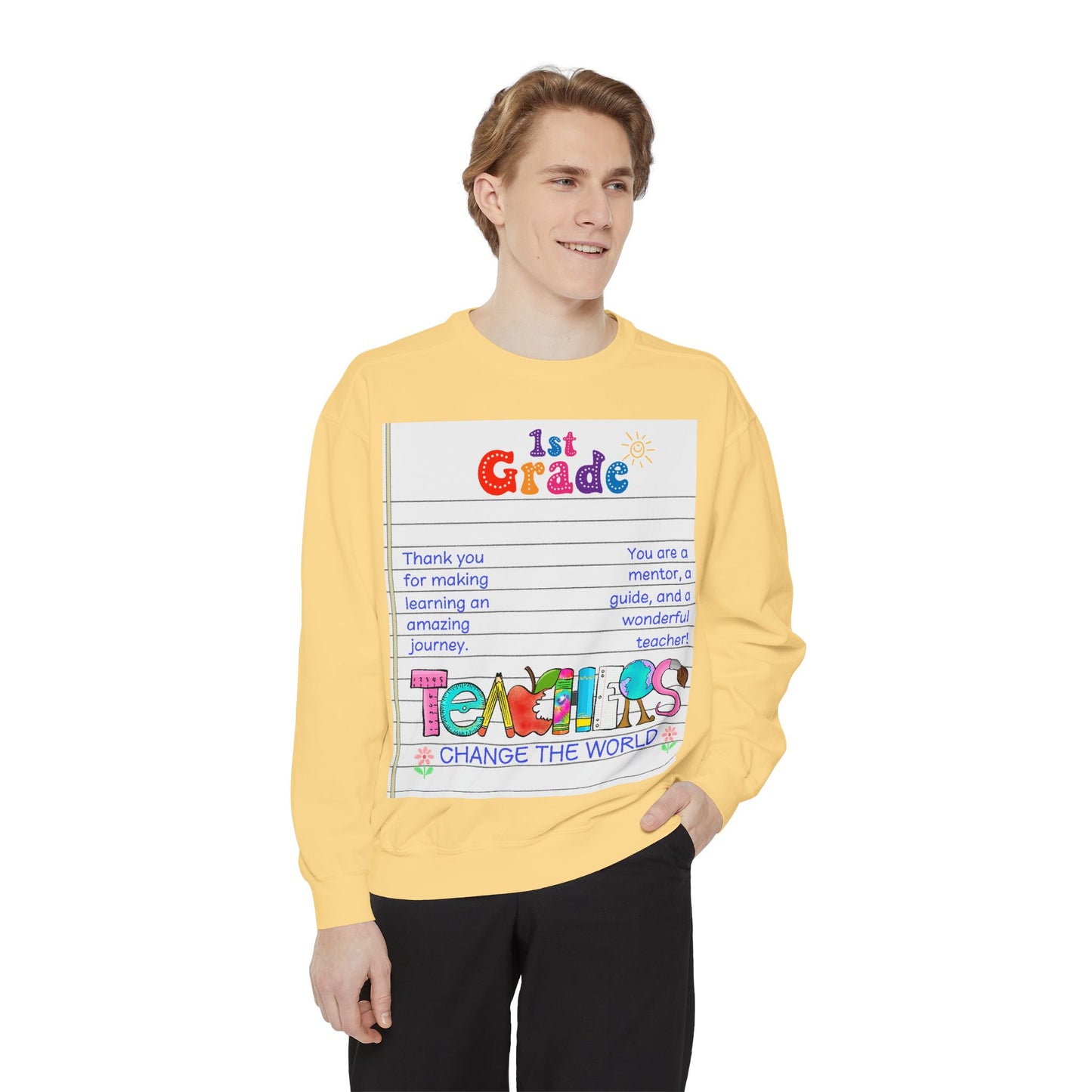Teacher Appreciation Sweatshirt, Garment-Dyed Pullover, Perfect Gift for Teachers, End of School Year, Back to School, Fun Fashion