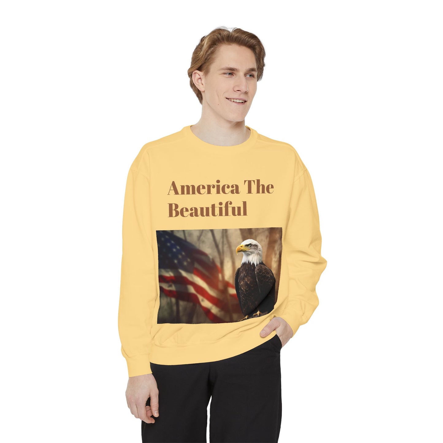 Unisex Garment-Dyed Sweatshirt America The Beautiful and The American Flag and a Bald eagle perfect gift for Freedom fighters and nature lovers
