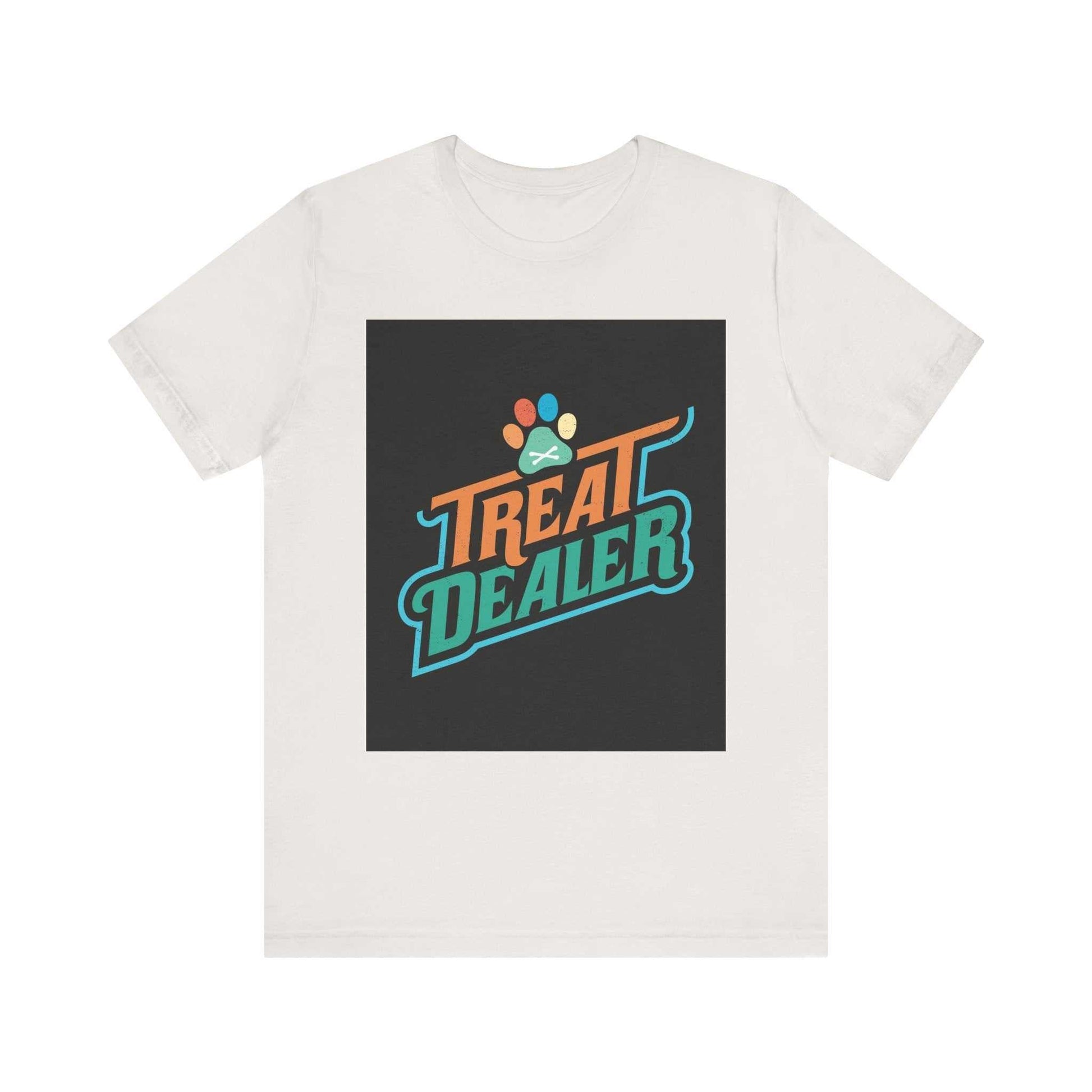 Unisex jersey short sleeve tee with "Treat Dealer" graphic.