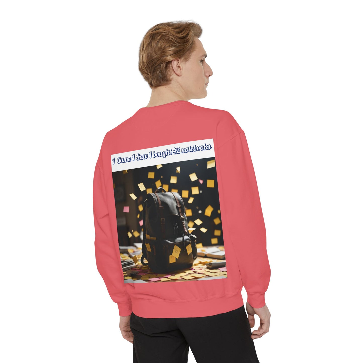 Garment-Dyed Sweatshirt with Inspirational Design, Cozy Sweatshirt, Gift for Students, Unique Style, Comfortable Fashion, Unisex Apparel