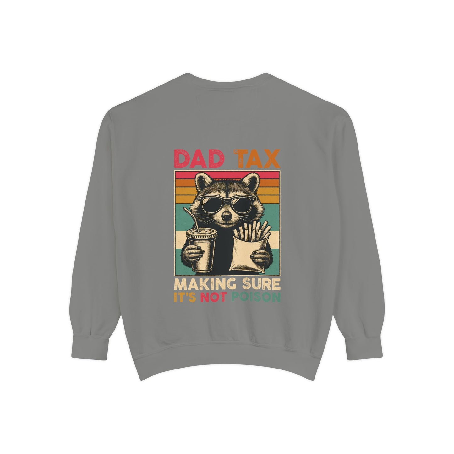 Vintage Dad Tax Sweatshirt - Unisex Cozy Pullover, Perfect for Father's Day, Casual Wear, Gift for Dads, Fun Family Moments, Unique Style