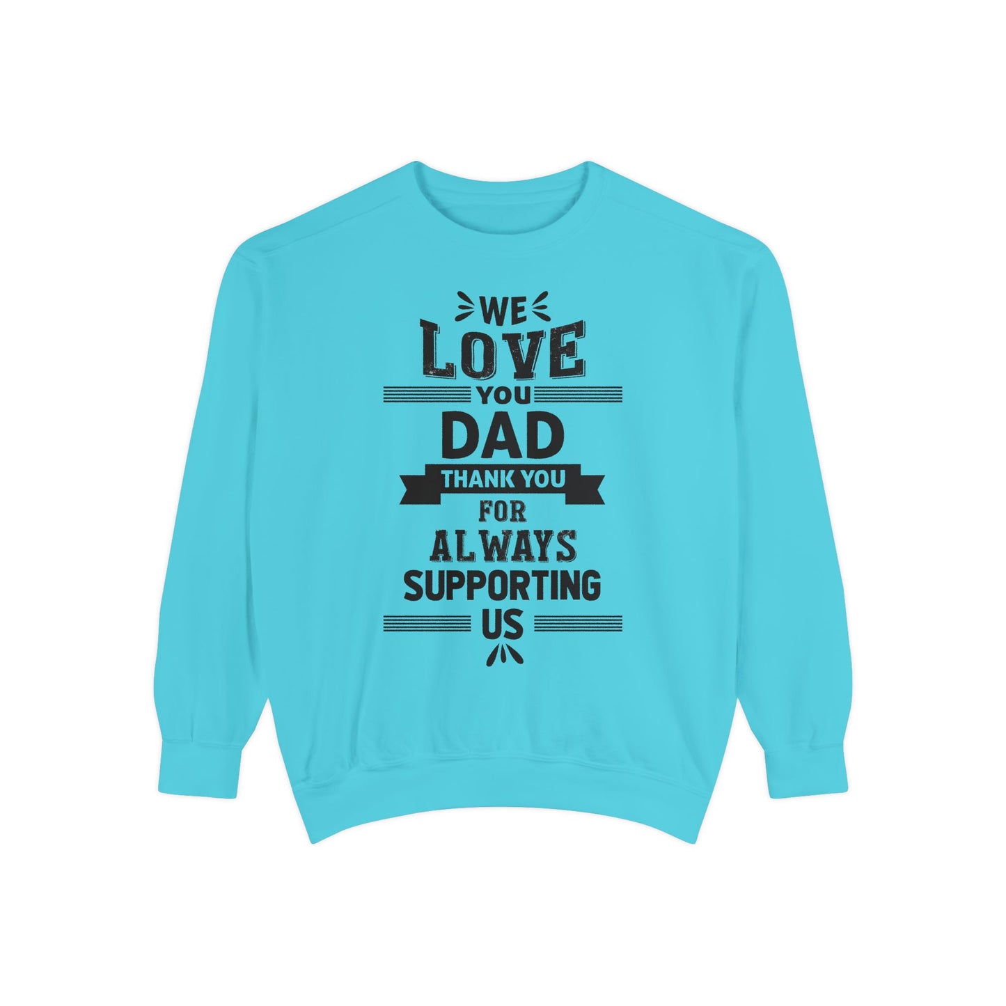Love You Dad Sweatshirt - Father's Day Gift Hoodie