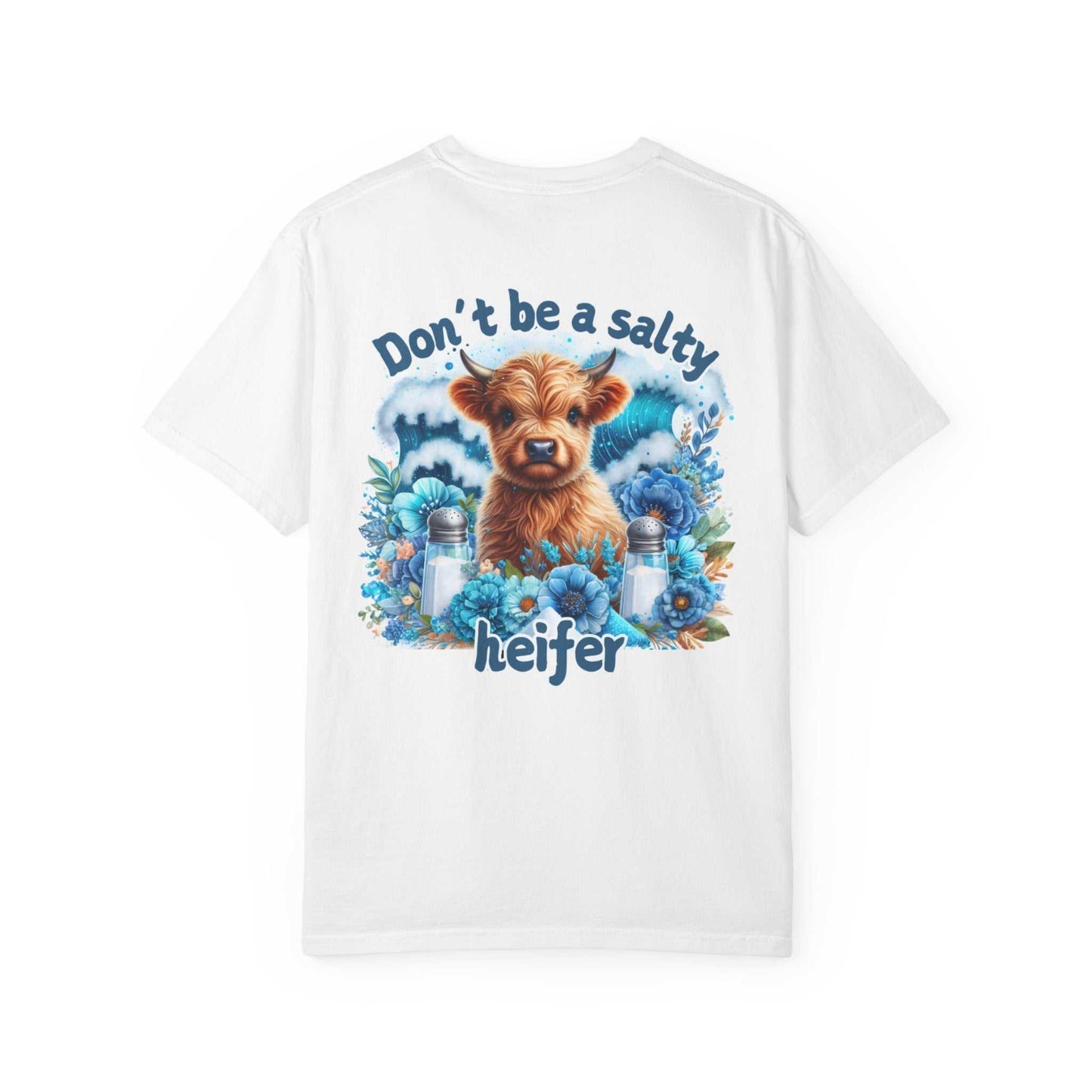 Unisex garment-dyed t-shirt with "Don't be a salty heifer" graphic, featuring a cute dog amid flowers, Comfort Colors 1717.