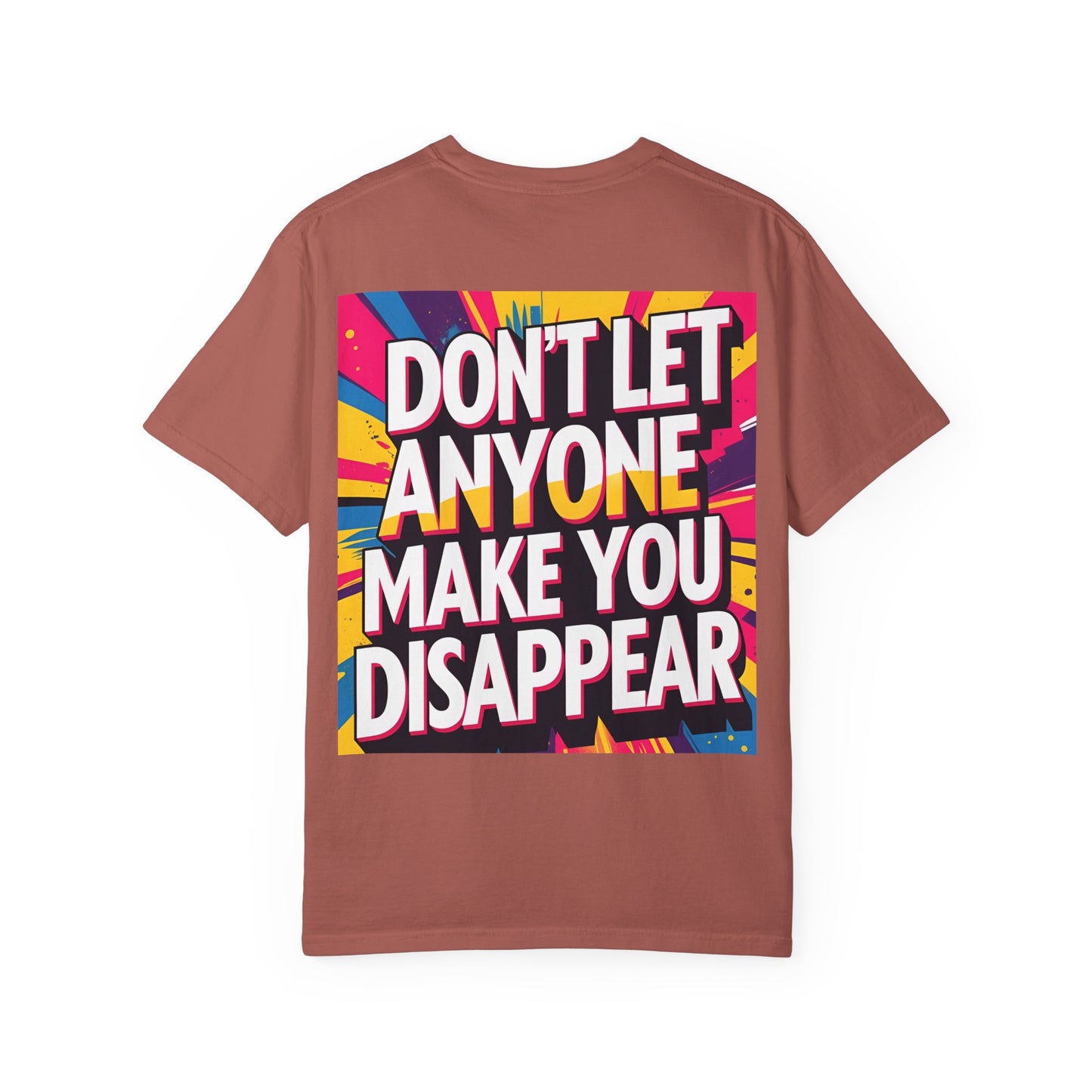 Empowering Garment-Dyed T-shirt, Motivational Tee, Unisex Graphic Shirt, Positive Affirmation Shirt, Self-Love Apparel, Fun Casualwear