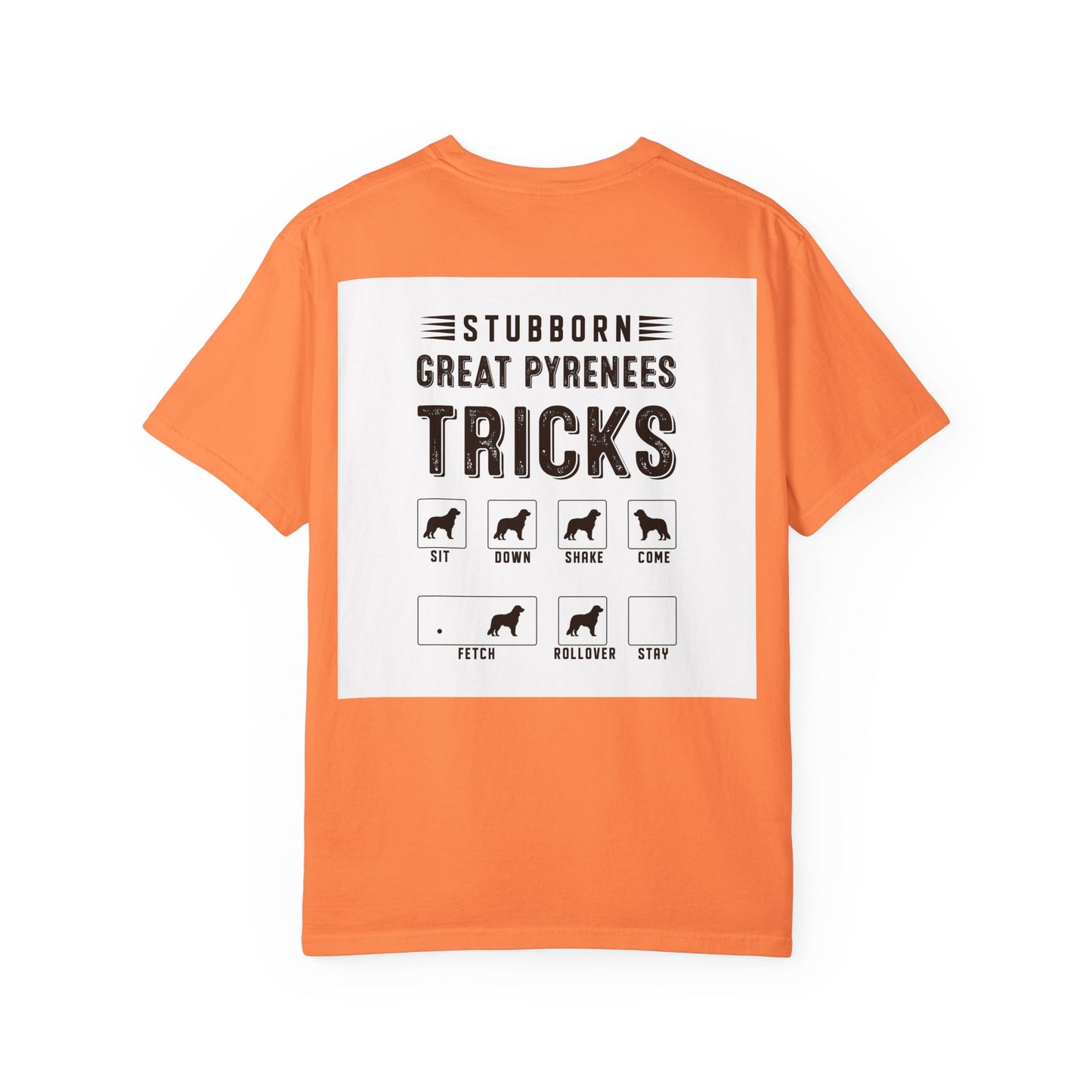 Funny Dog Lover T-Shirt, Great Pyrenees Gift, Pet Owner Apparel, Animal Lover Gift, Stubborn Dog Owner Shirt, Canine Humor Tee