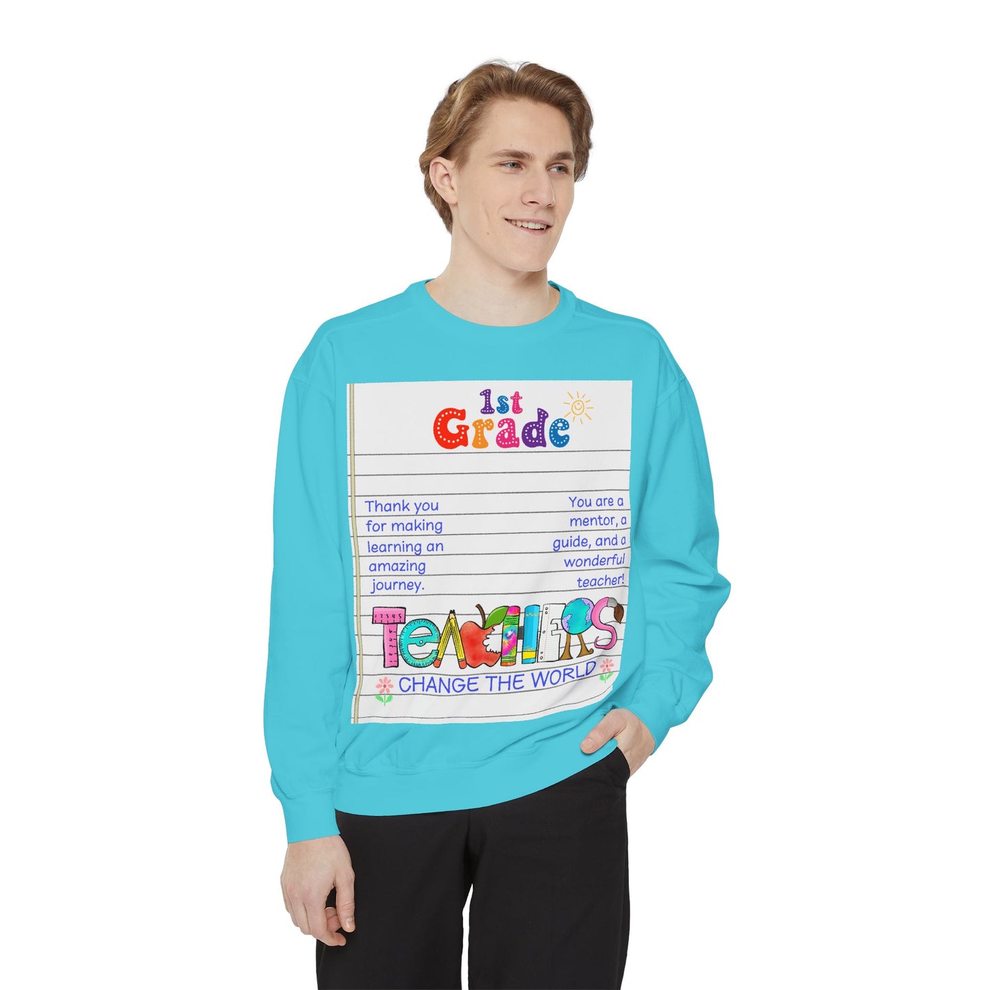 Teacher Appreciation Sweatshirt, Garment-Dyed Pullover, Perfect Gift for Teachers, End of School Year, Back to School, Fun Fashion