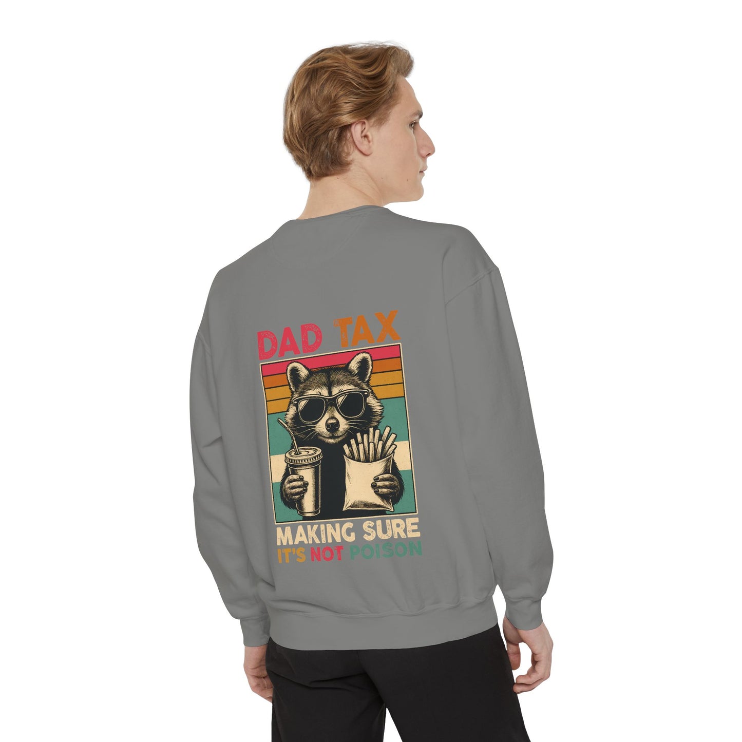 Vintage Dad Tax Sweatshirt - Unisex Cozy Pullover, Perfect for Father's Day, Casual Wear, Gift for Dads, Fun Family Moments, Unique Style