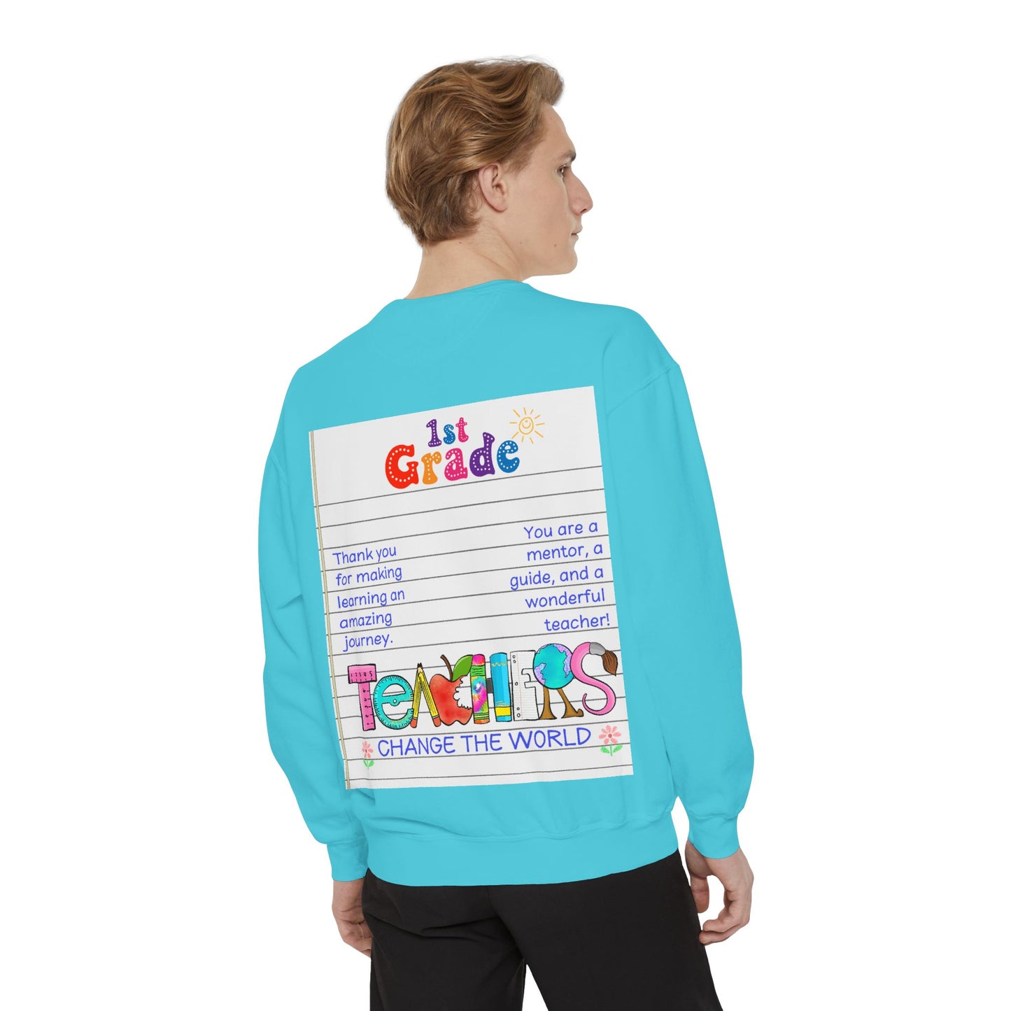 Teacher Appreciation Sweatshirt, Garment-Dyed Pullover, Perfect Gift for Teachers, End of School Year, Back to School, Fun Fashion