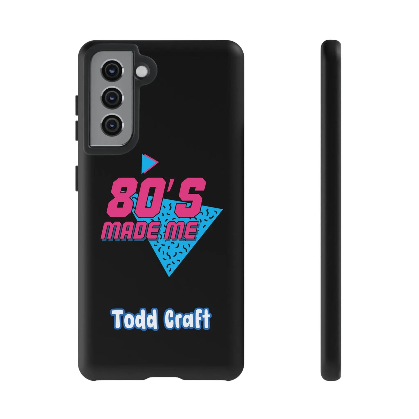80s Made Me Phone Case Toddcraft