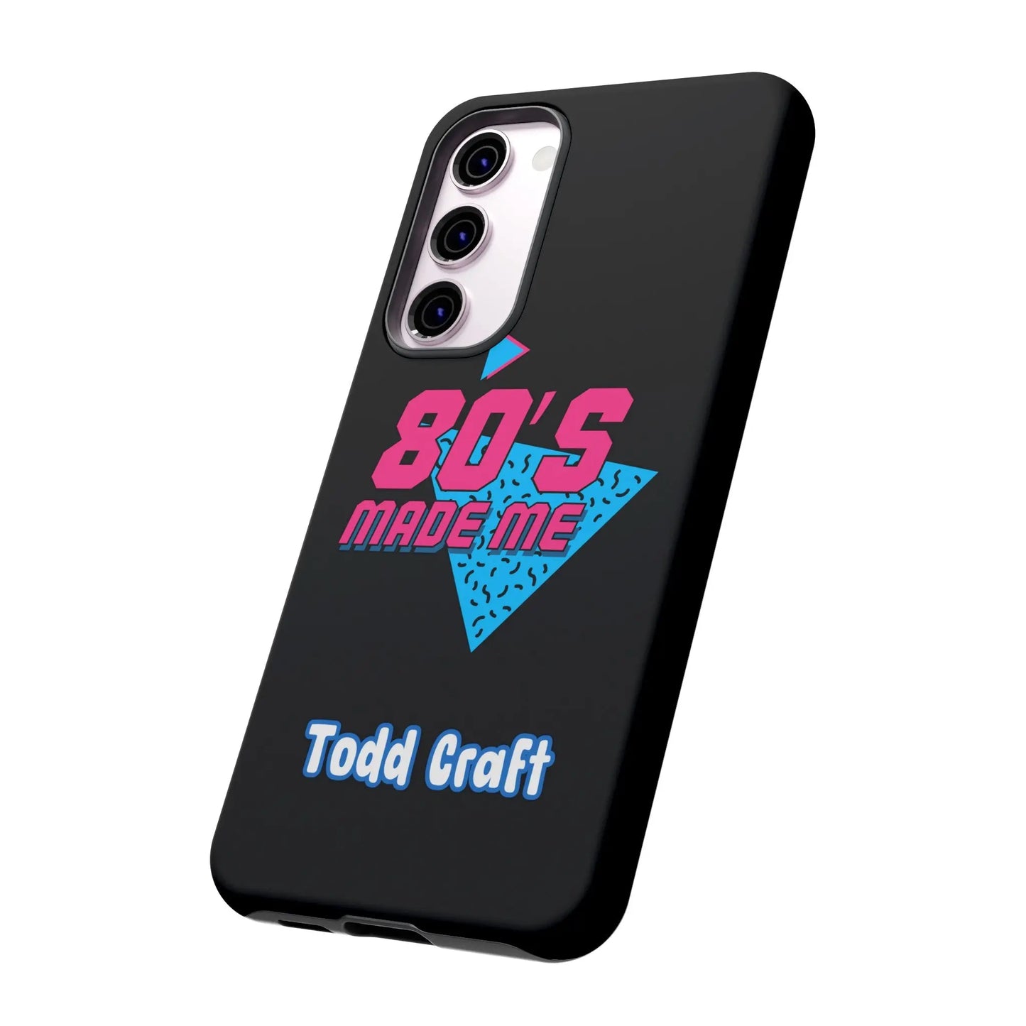 80s Made Me Phone Case Toddcraft