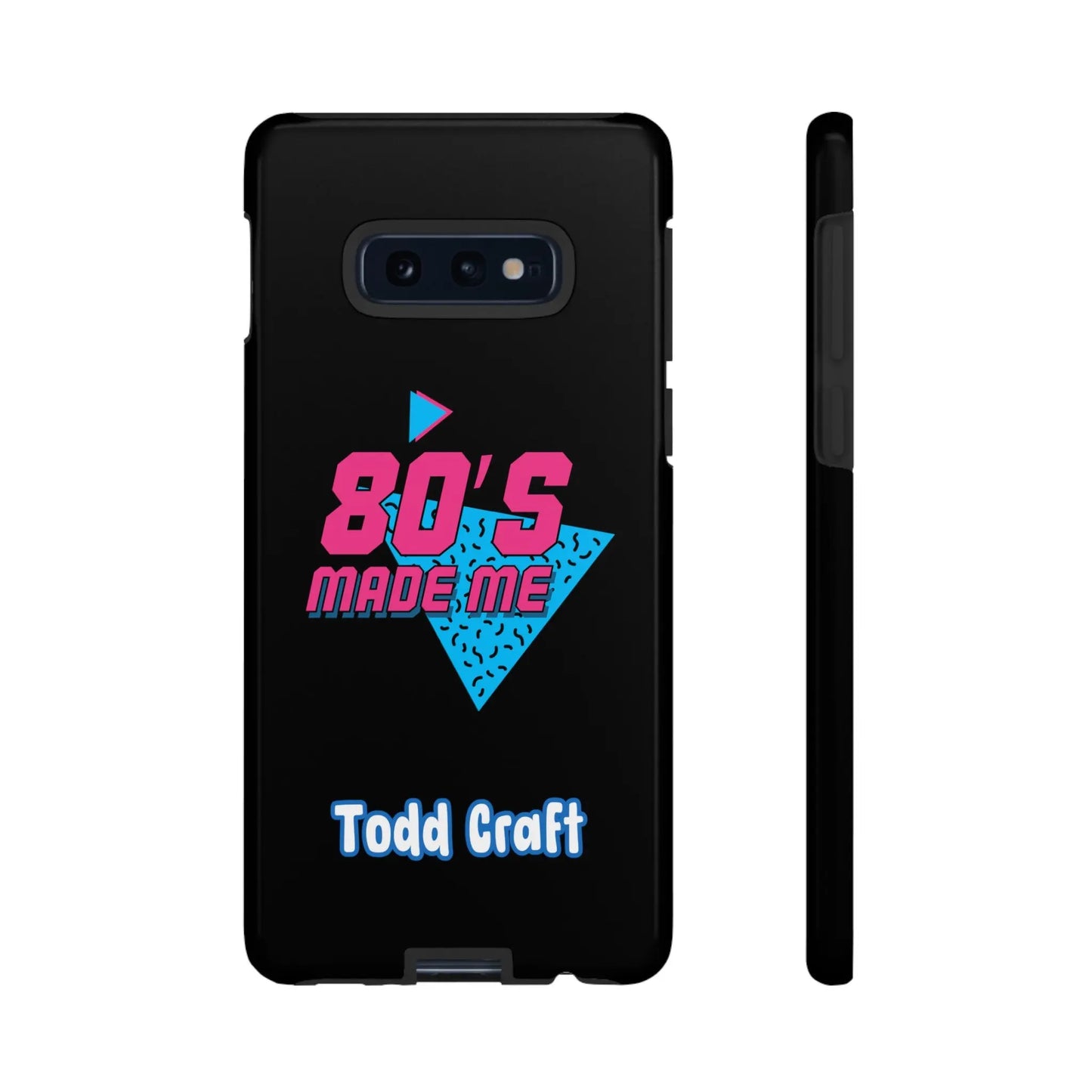 80s Made Me Phone Case Toddcraft