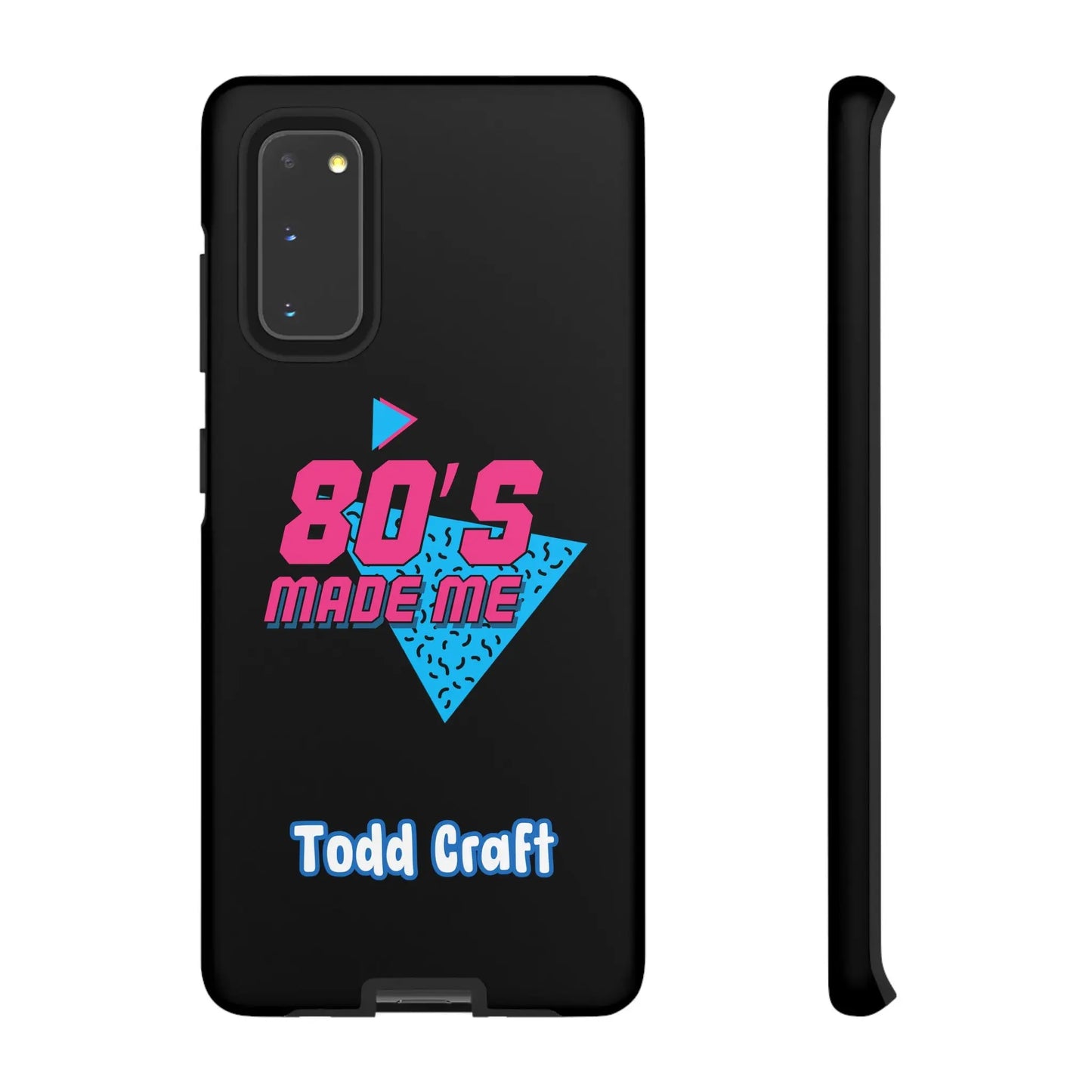 80s Made Me Phone Case Toddcraft