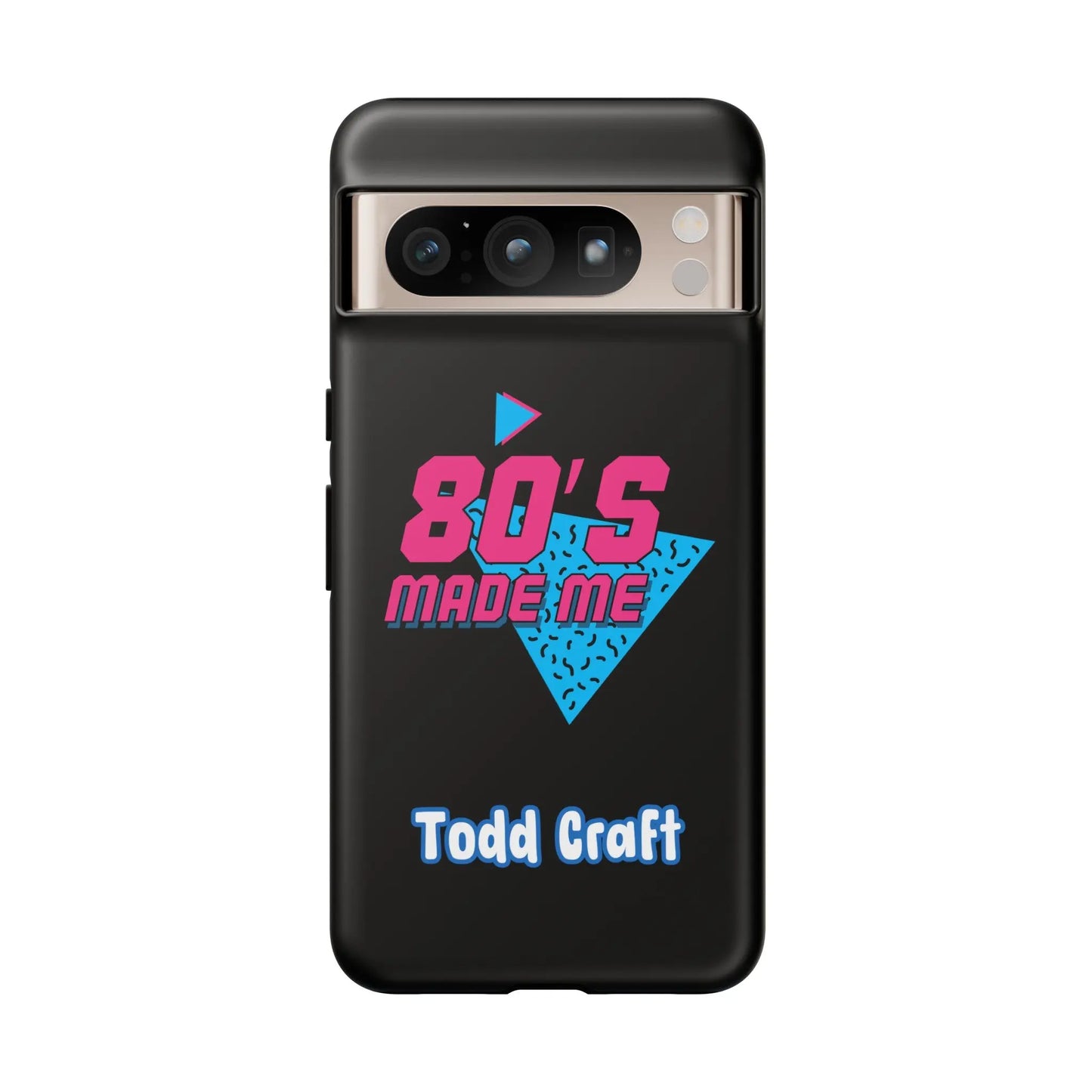 80s Made Me Phone Case Toddcraft