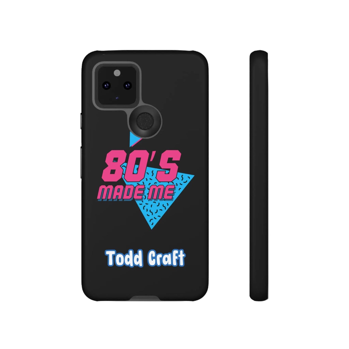 80s Made Me Phone Case Toddcraft