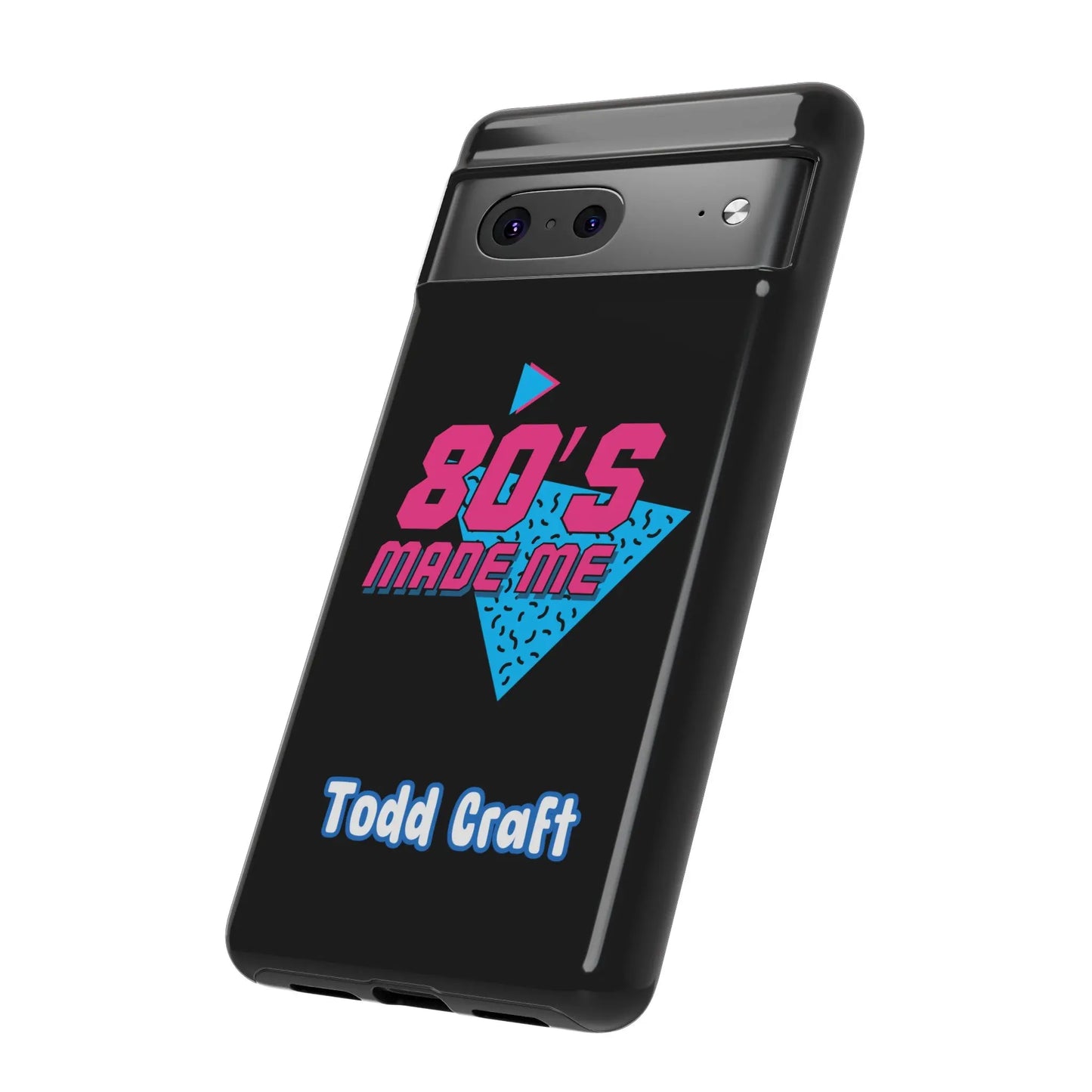 80s Made Me Phone Case Toddcraft