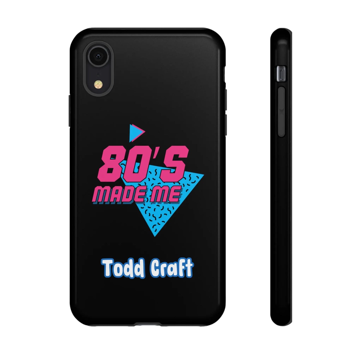 80s Made Me Phone Case Toddcraft
