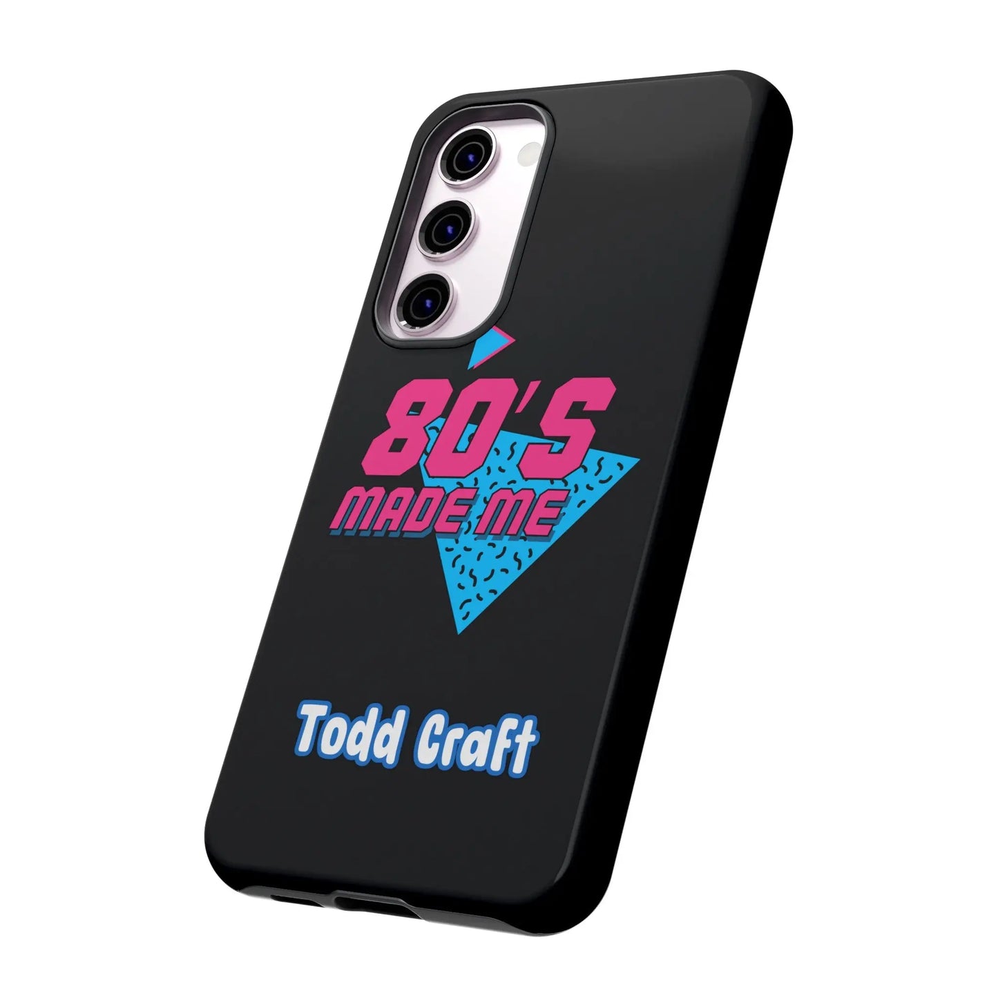 80s Made Me Phone Case Toddcraft