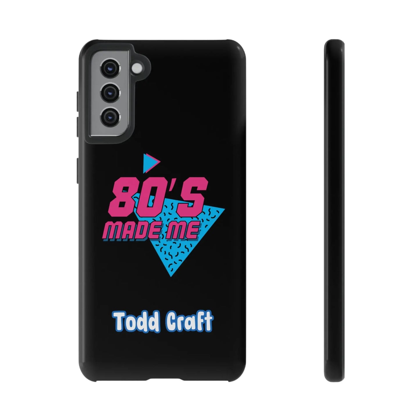 80s Made Me Phone Case Toddcraft