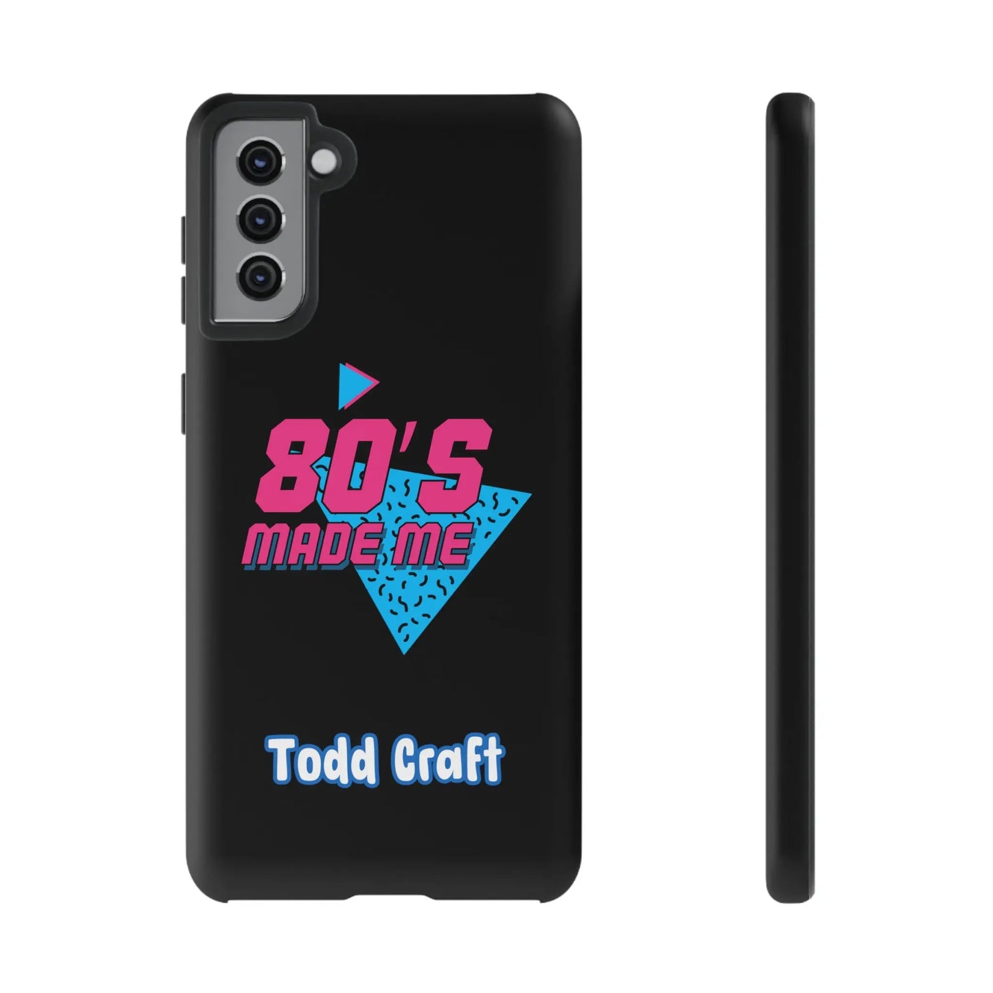 80s Made Me Phone Case Toddcraft
