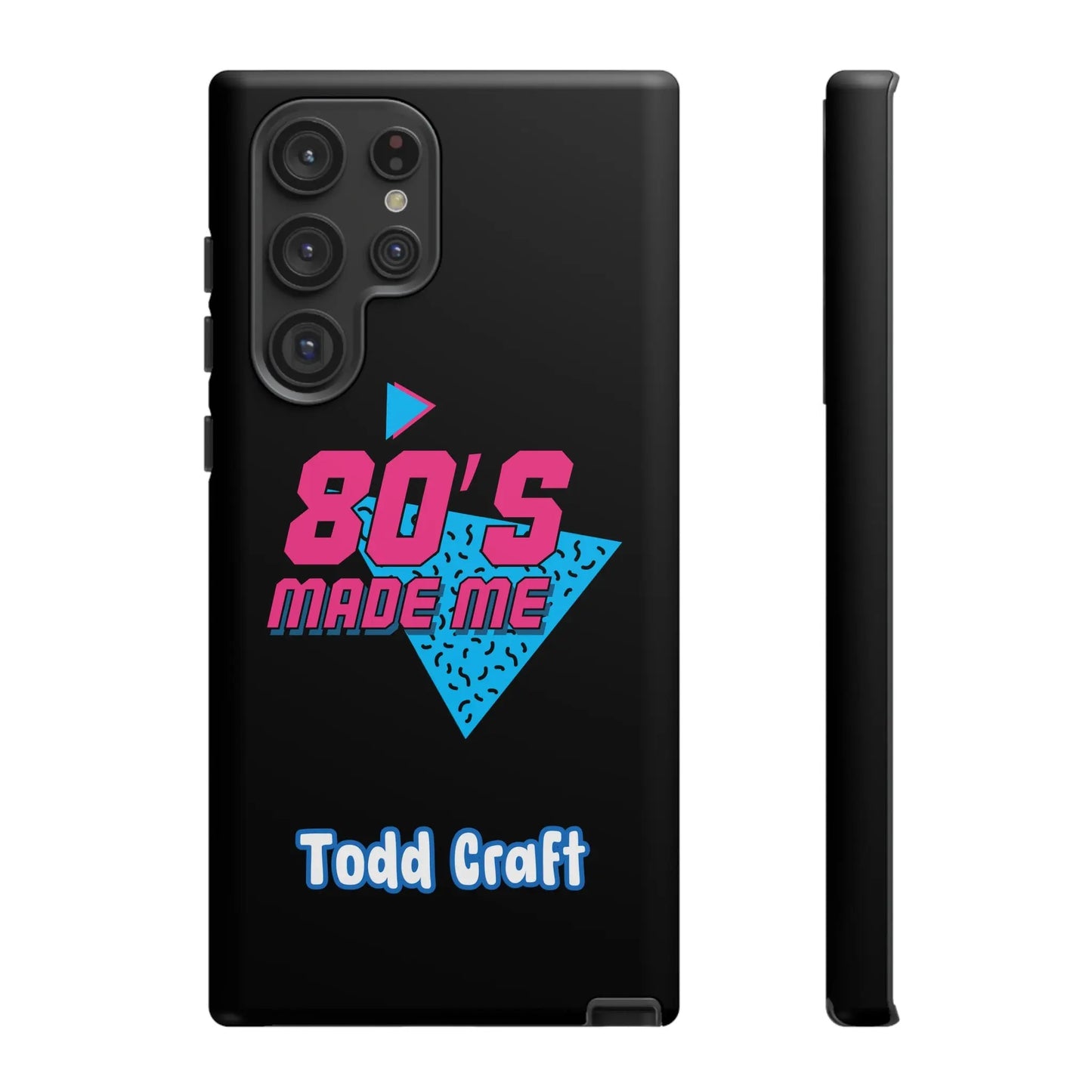 80s Made Me Phone Case Toddcraft