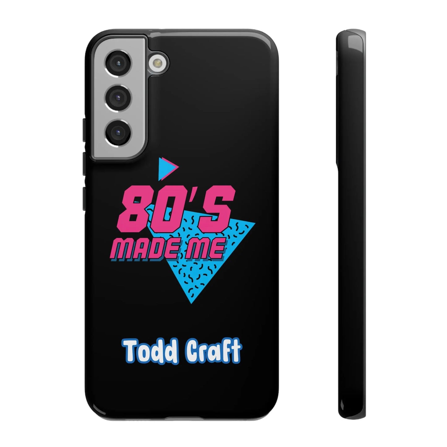 80s Made Me Phone Case Toddcraft
