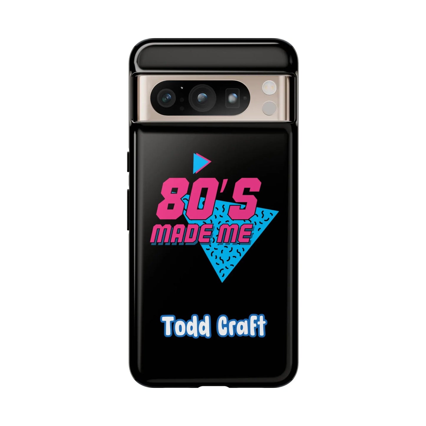 80s Made Me Phone Case Toddcraft